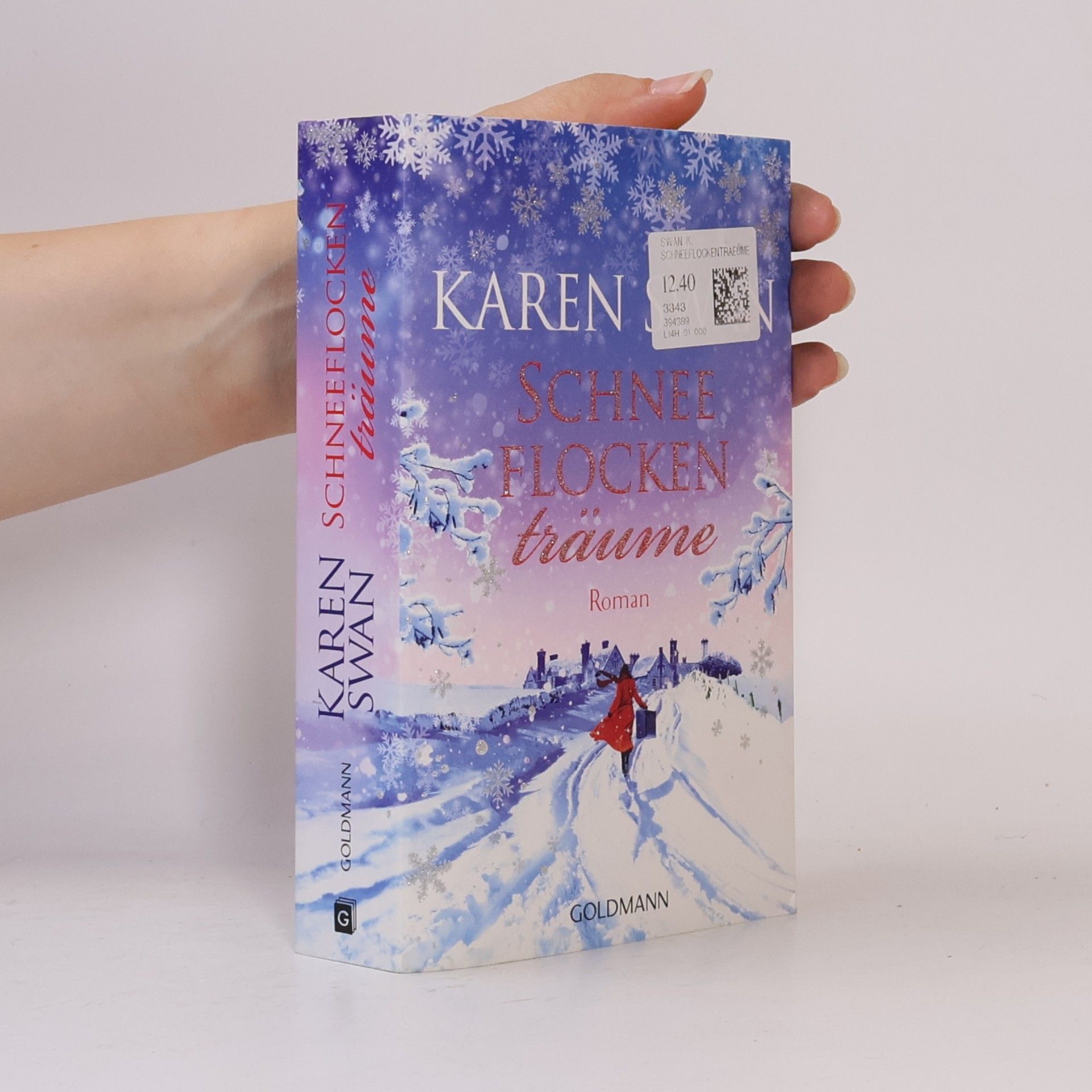 Karen Swan Schneeflockenträume. Roman