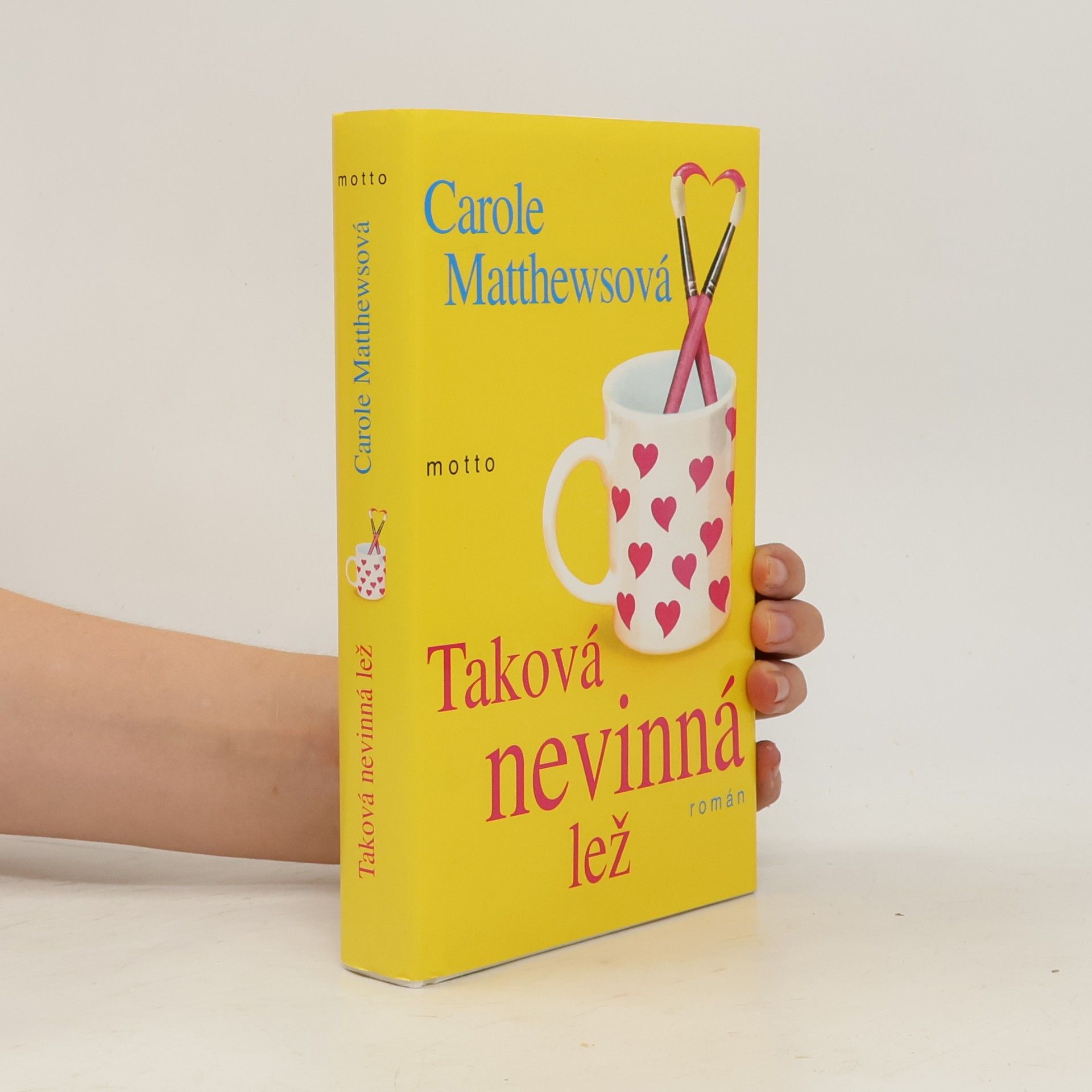 Carole Matthews Taková nevinná lež