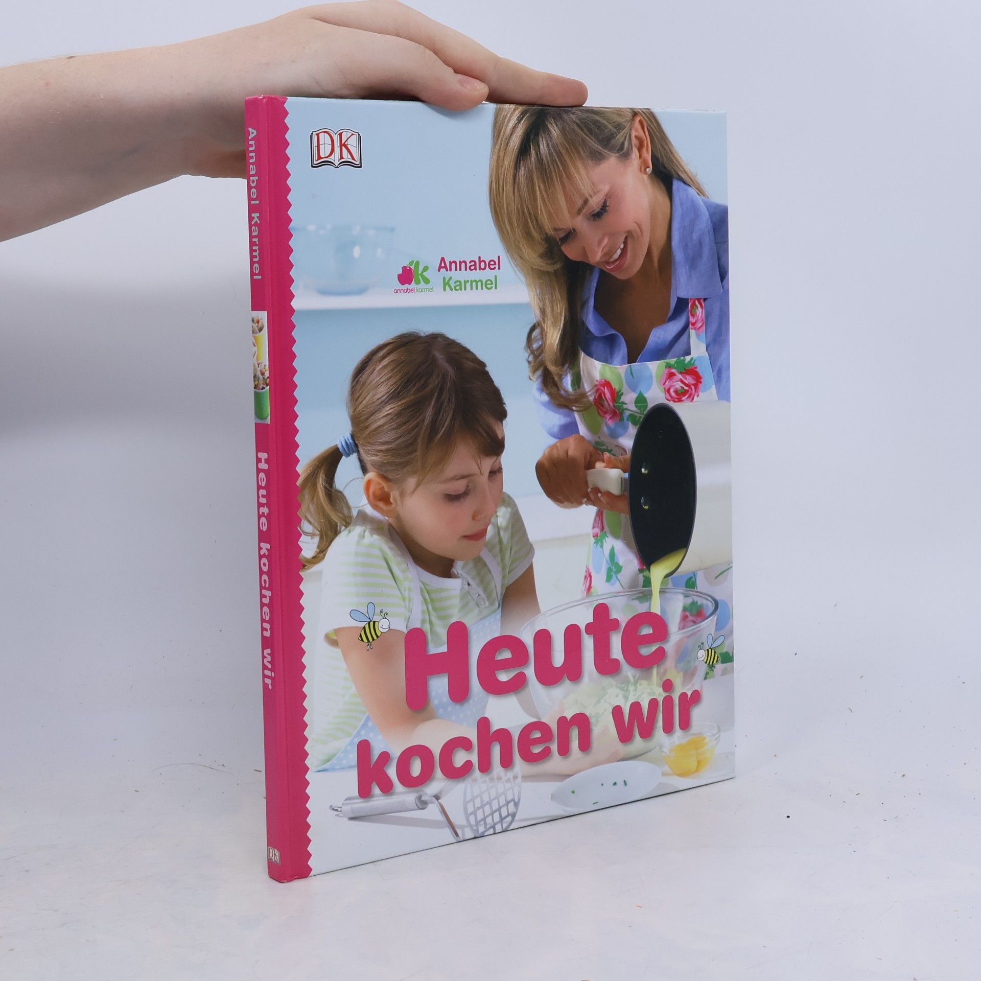 Annabel Karmel Heute kochen wir