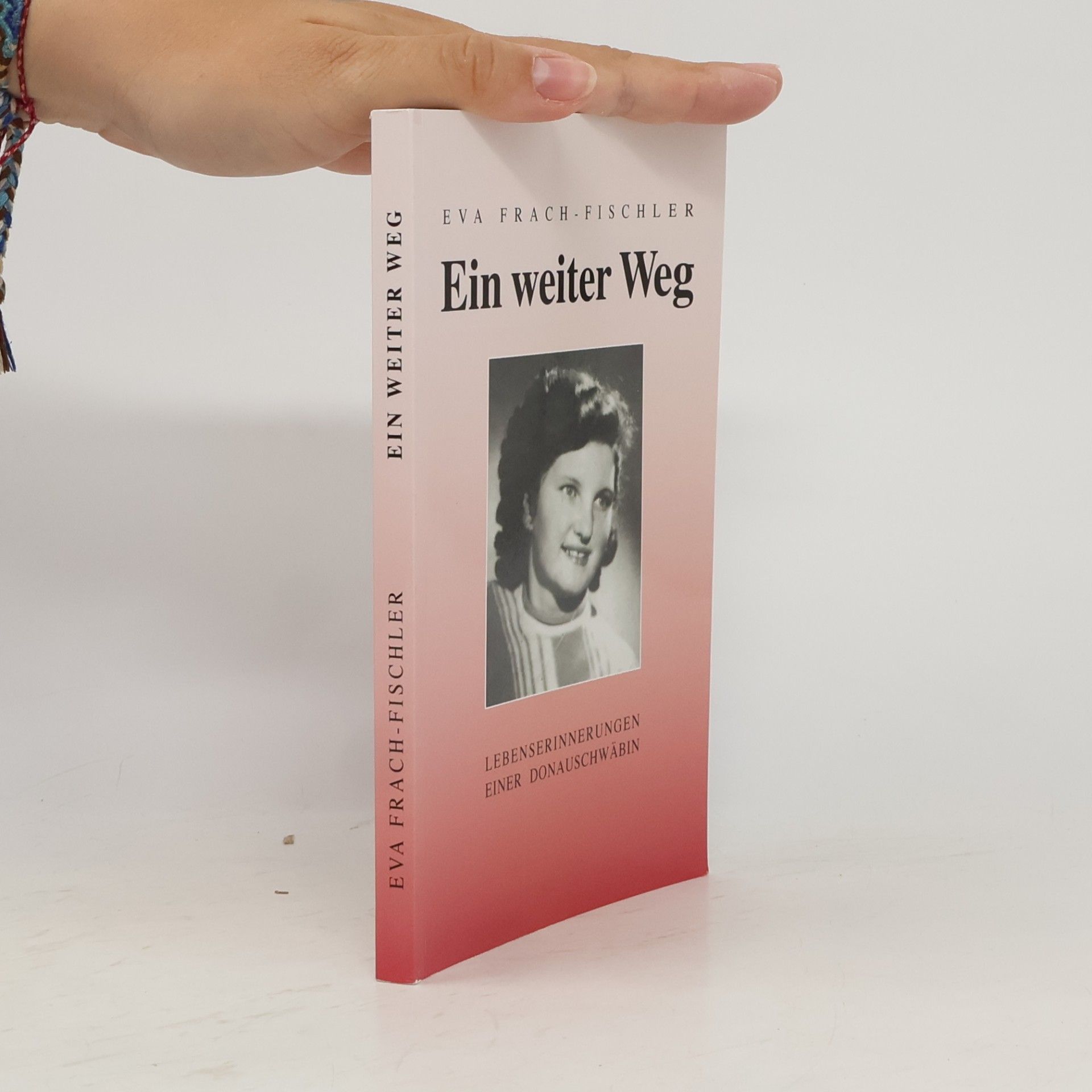 Eva Frach-Fischler Ein weiter Weg