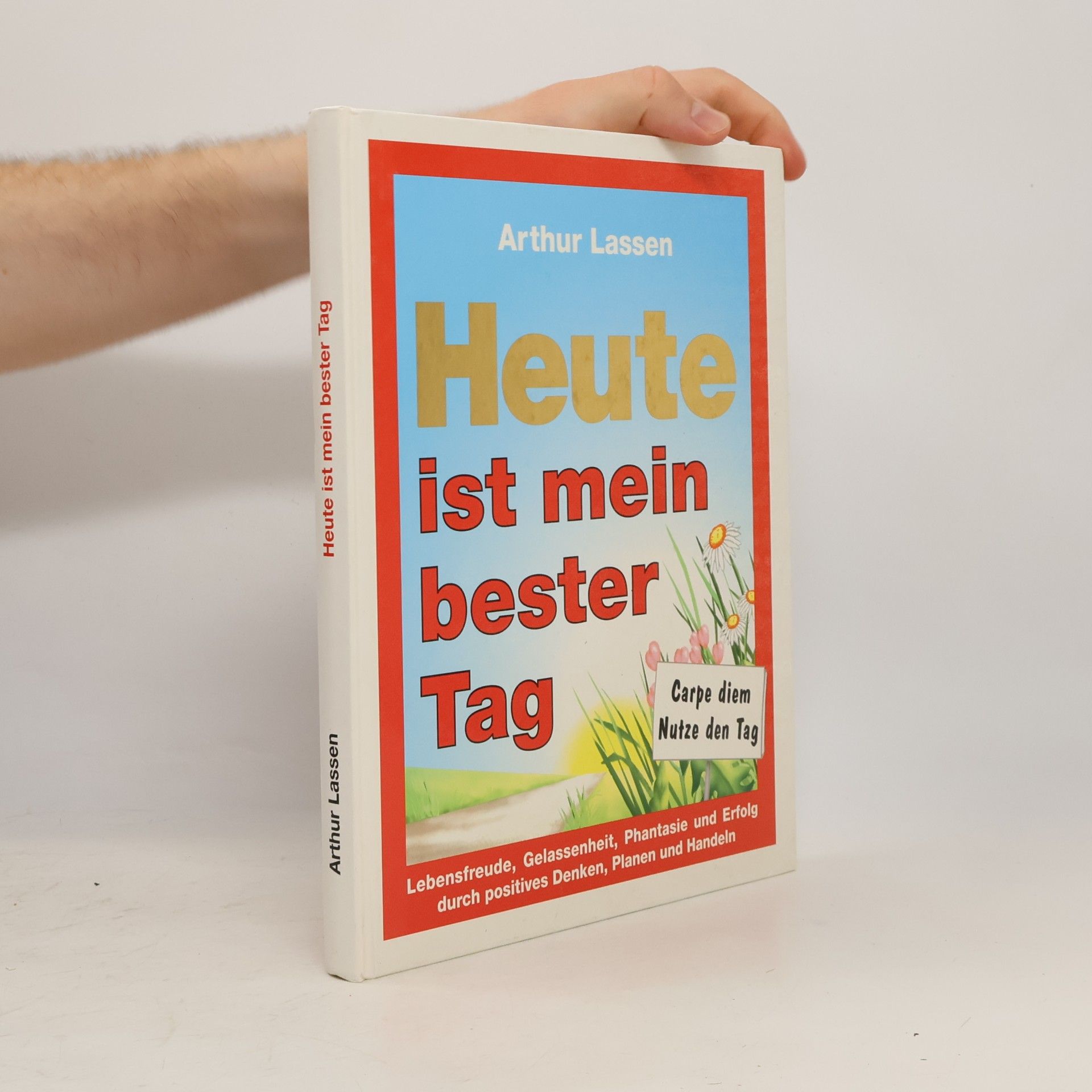 Arthur Lassen Heute ist mein bester Tag