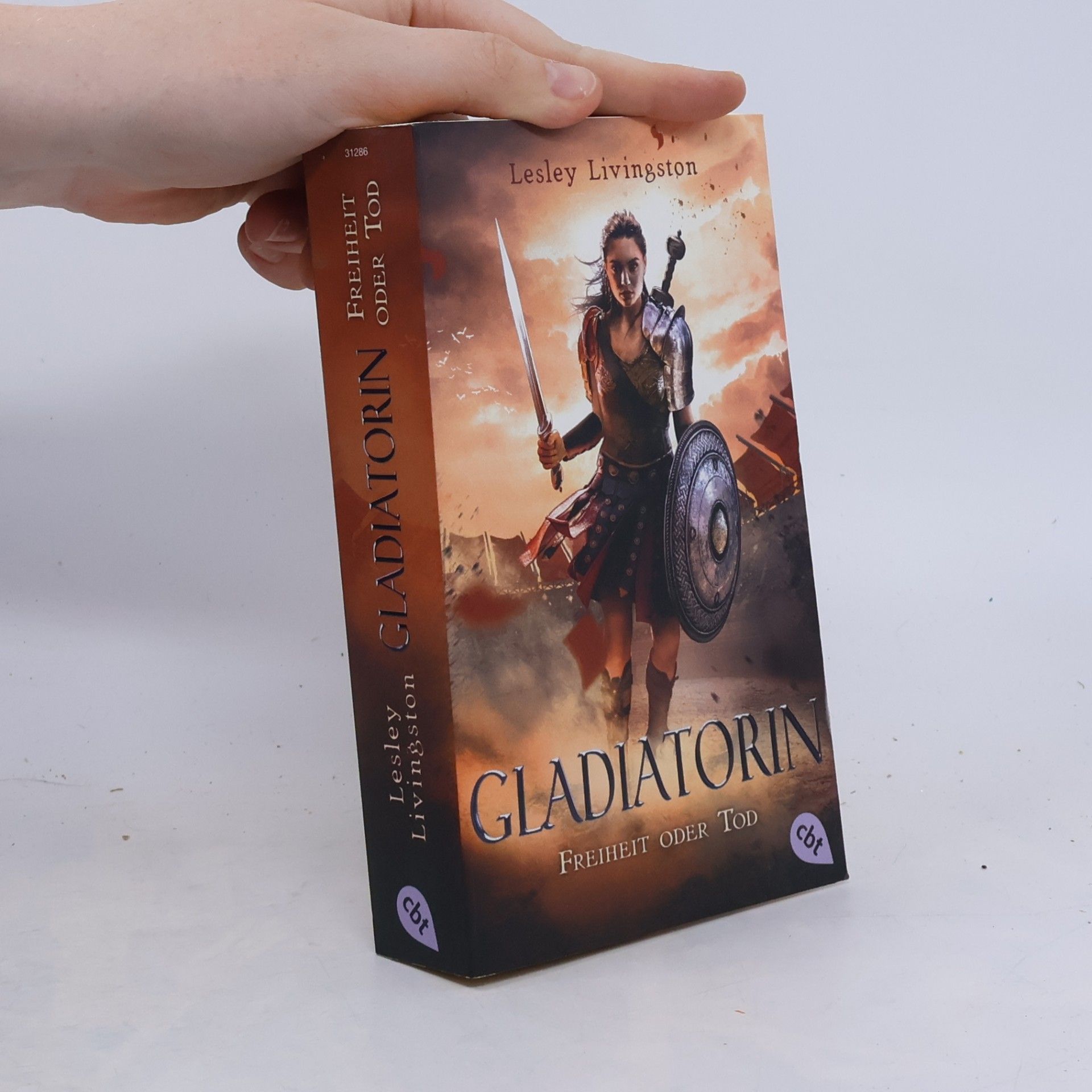 Lesley Livingston Gladiatorin - Freiheit oder Tod