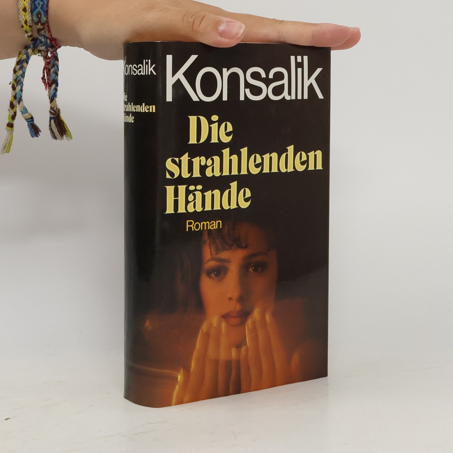 Heinz G. Konsalik Die strahlenden Hände