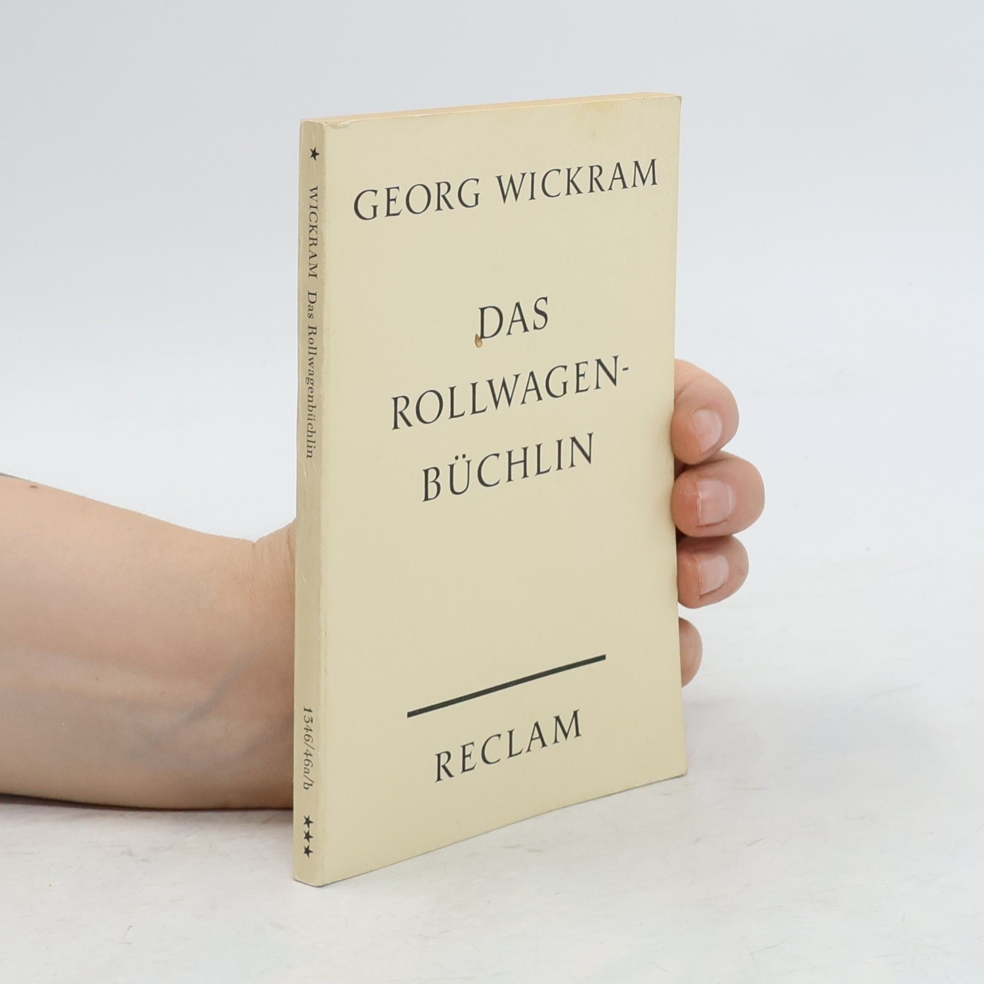 Georg Wickram Das Rollwagenbüchlin. Text nach d. Ausg. v. Johannes Bolte