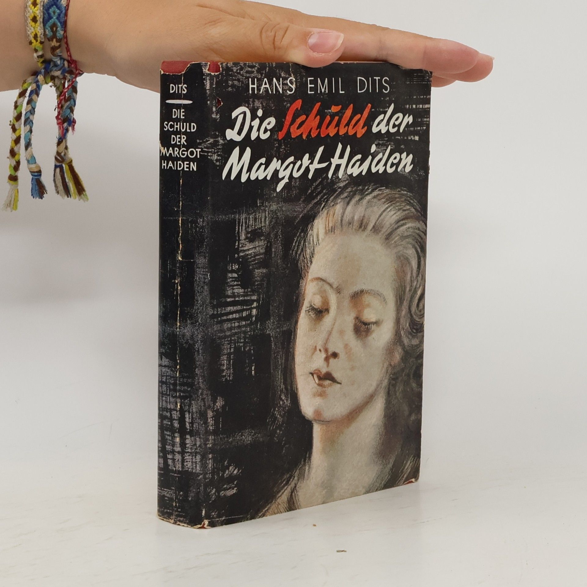 Hans Emil Dits Die Schuld der Margot Haiden