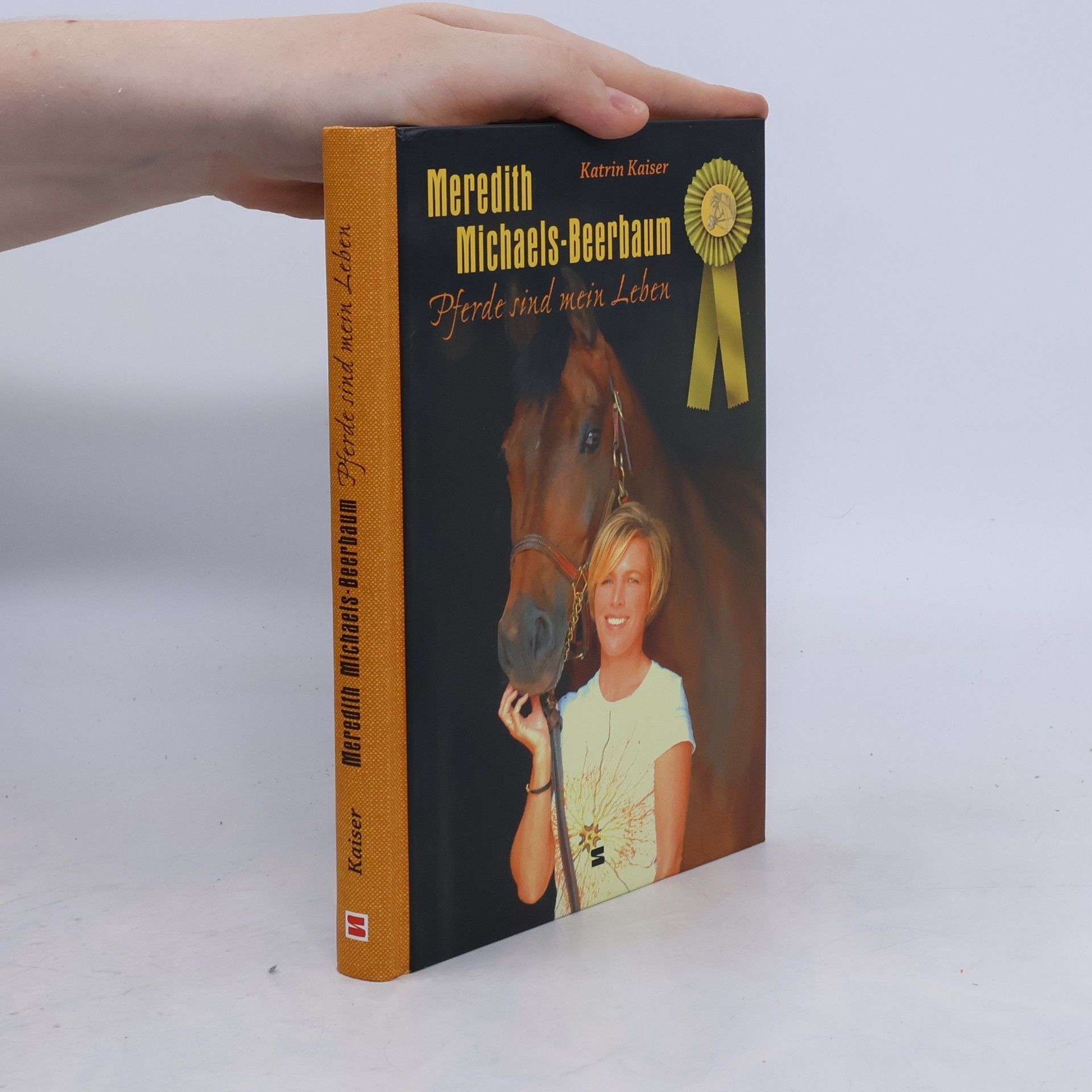 Katrin Kaiser Meredith Michaels-Beerbaum - Pferde sind mein Leben