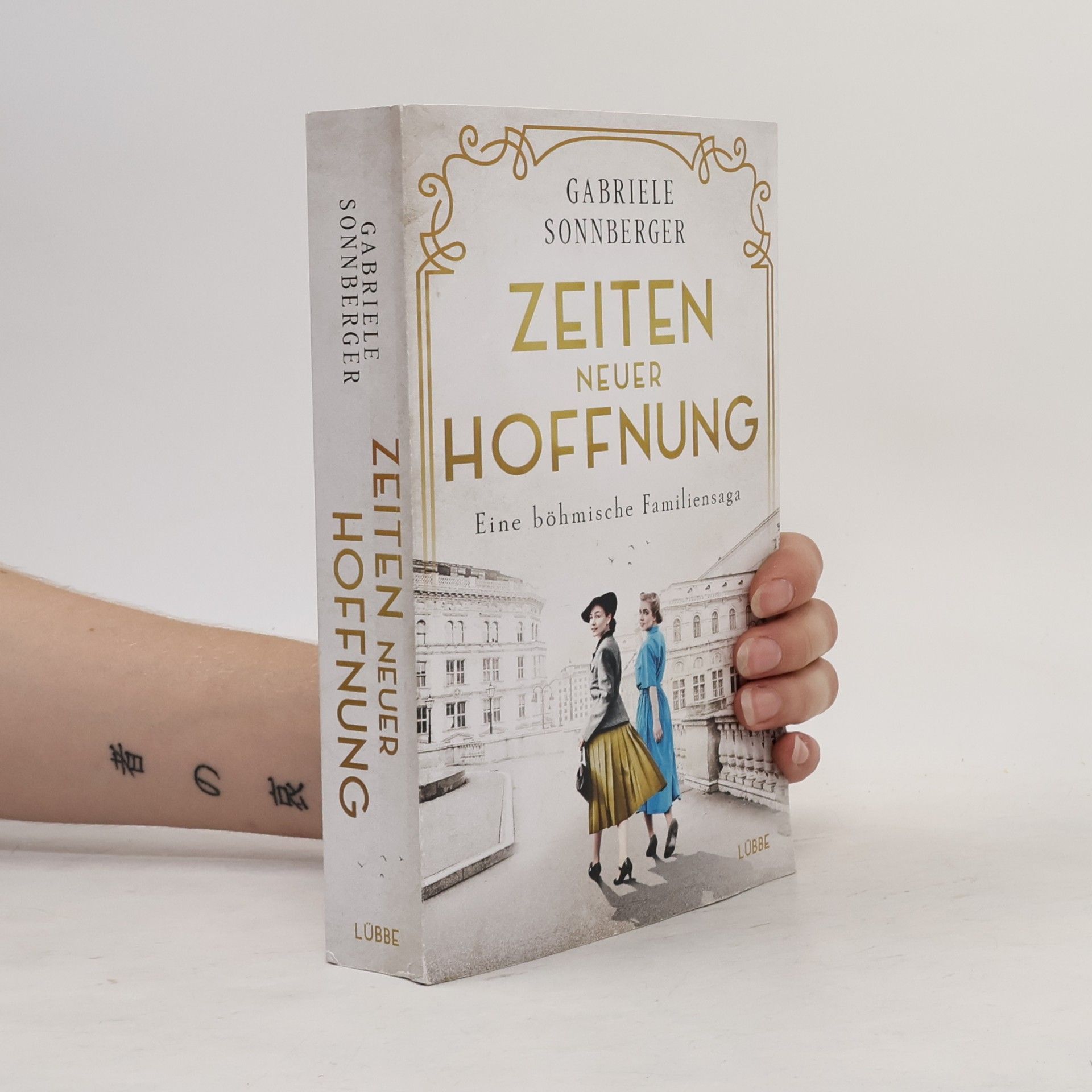Gabriele Sonnberger Zeiten neuer Hoffnung : eine böhmische Familiensaga