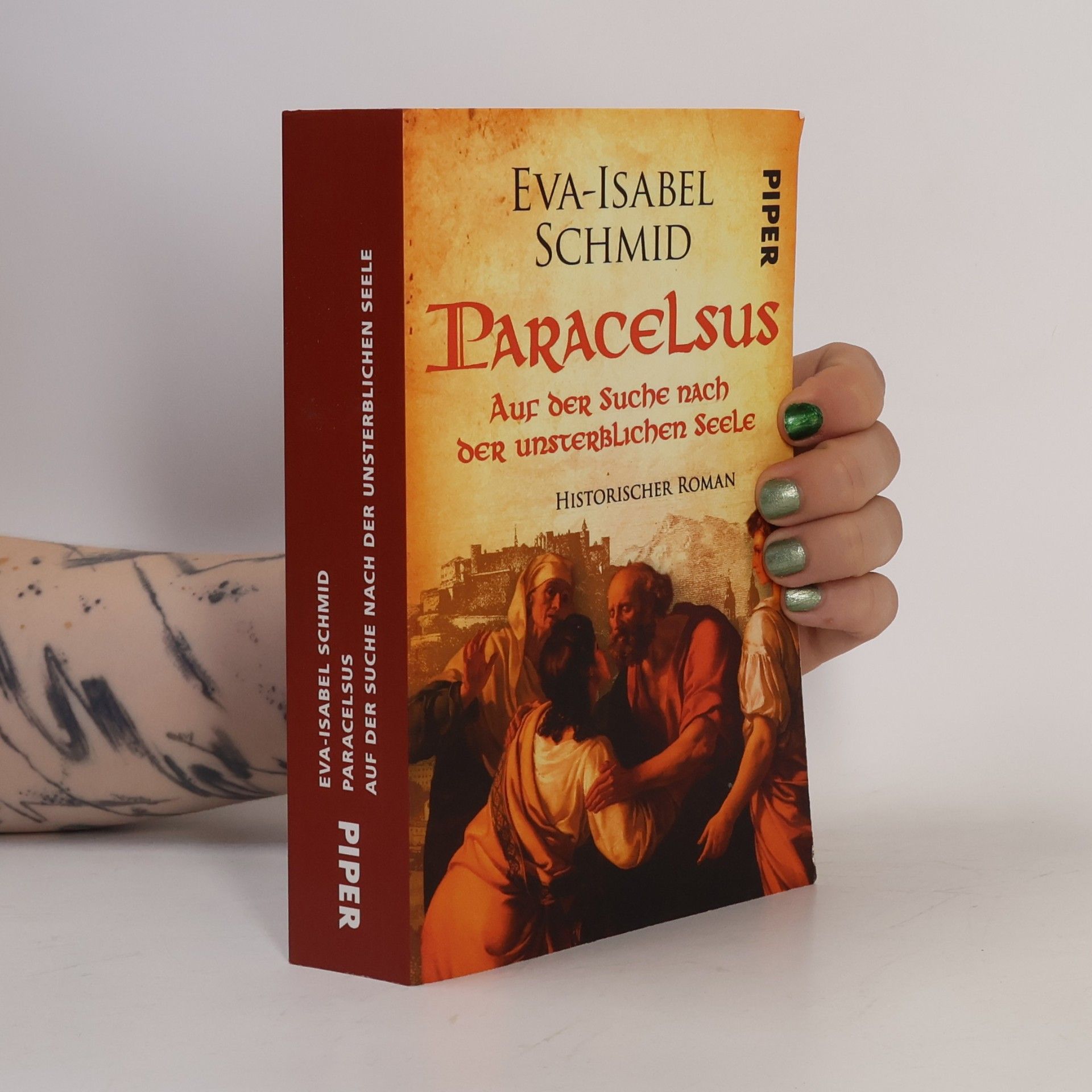 Eva Maria Schmid Paracelsus - Auf der Suche nach der unsterblichen Seele