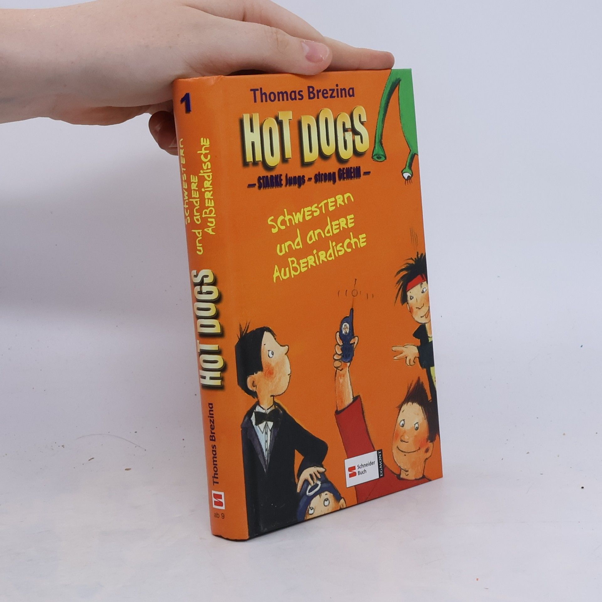 Thomas Brezina Hot Dogs: Starke Jungs - streng geheim / Schwestern und andere Ausserirdische