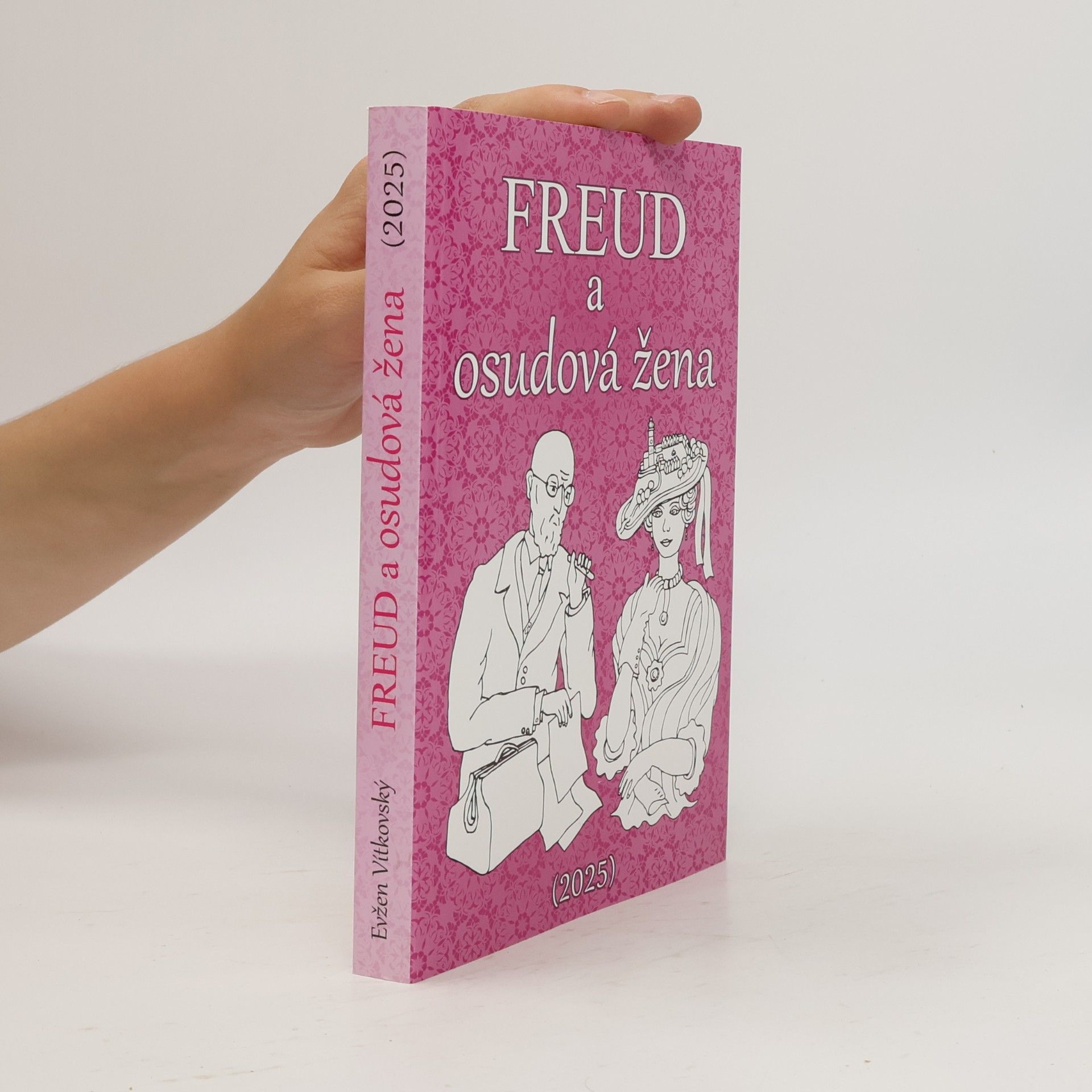 Evžen Vítkovský Freud a osudová žena