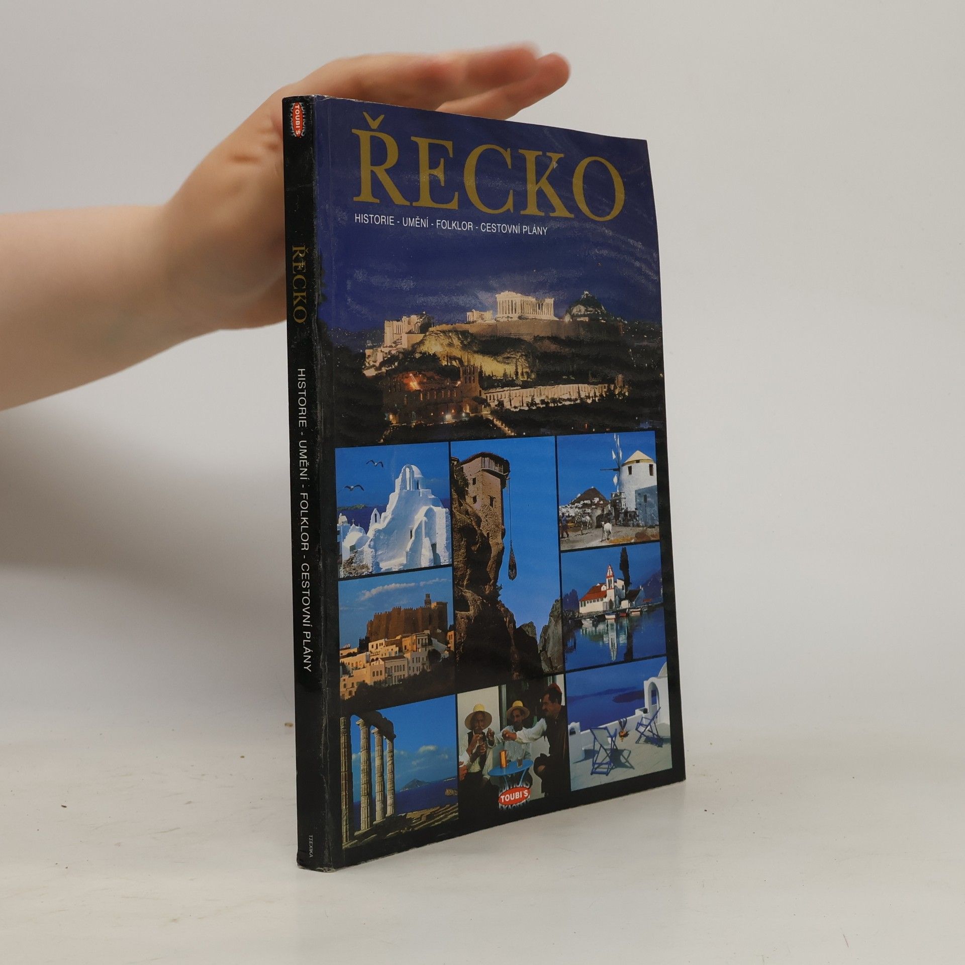 Sofia A. Souli Řecko. Historie, umění, folklor, cestovní plány
