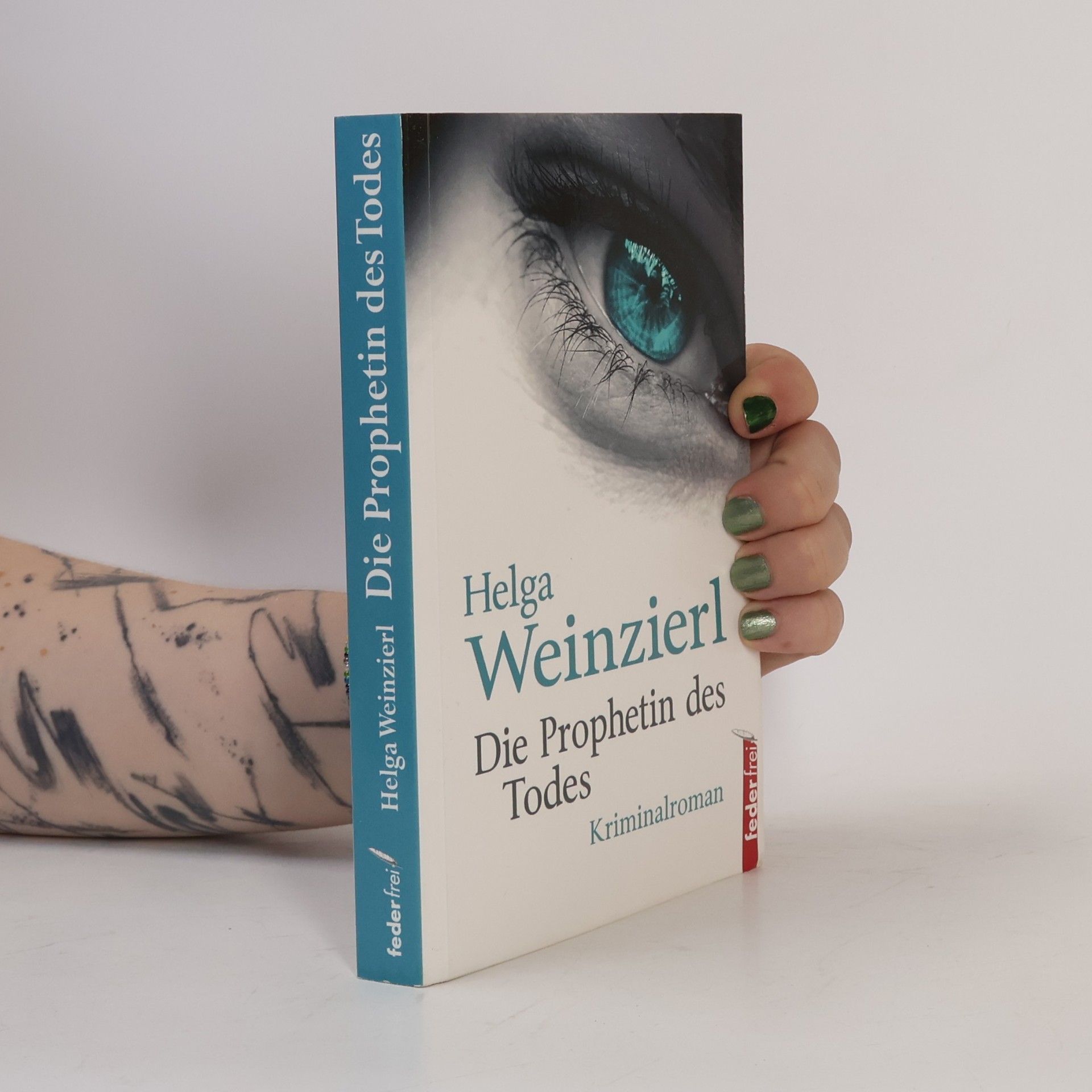 Helga Weinzierl Die Prophetin des Todes