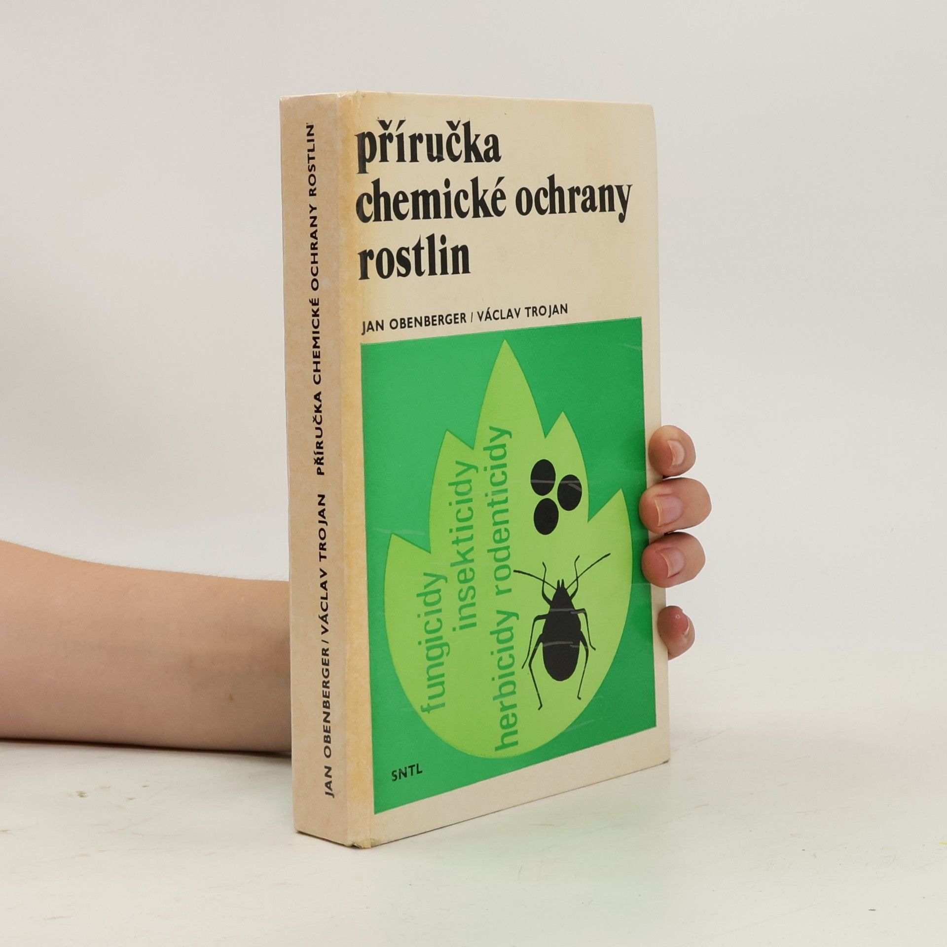 Václav Trojan Příručka chemické ochrany rostlin