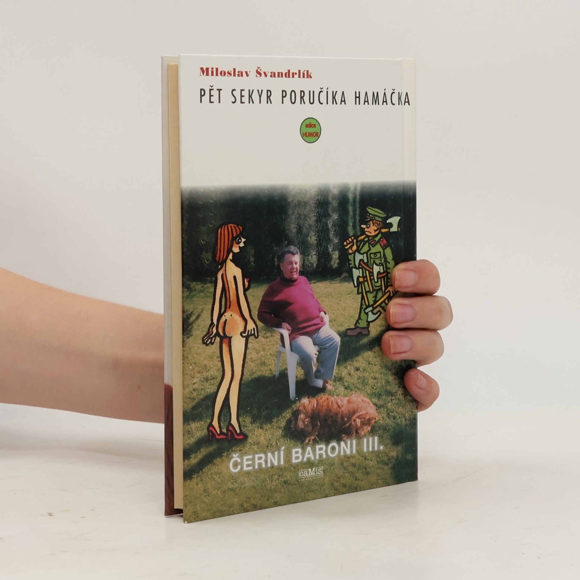Miloslav Švandrlík Černí Baroni III. Pět sekyr poručíka hamáčka