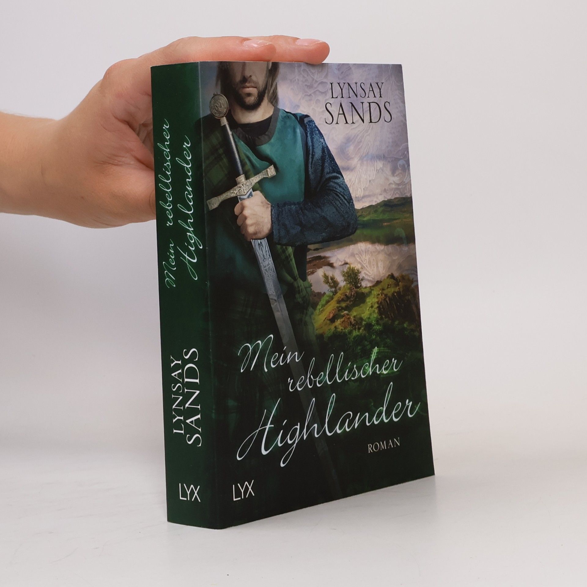 Lynsay Sands Mein rebellischer Highlander