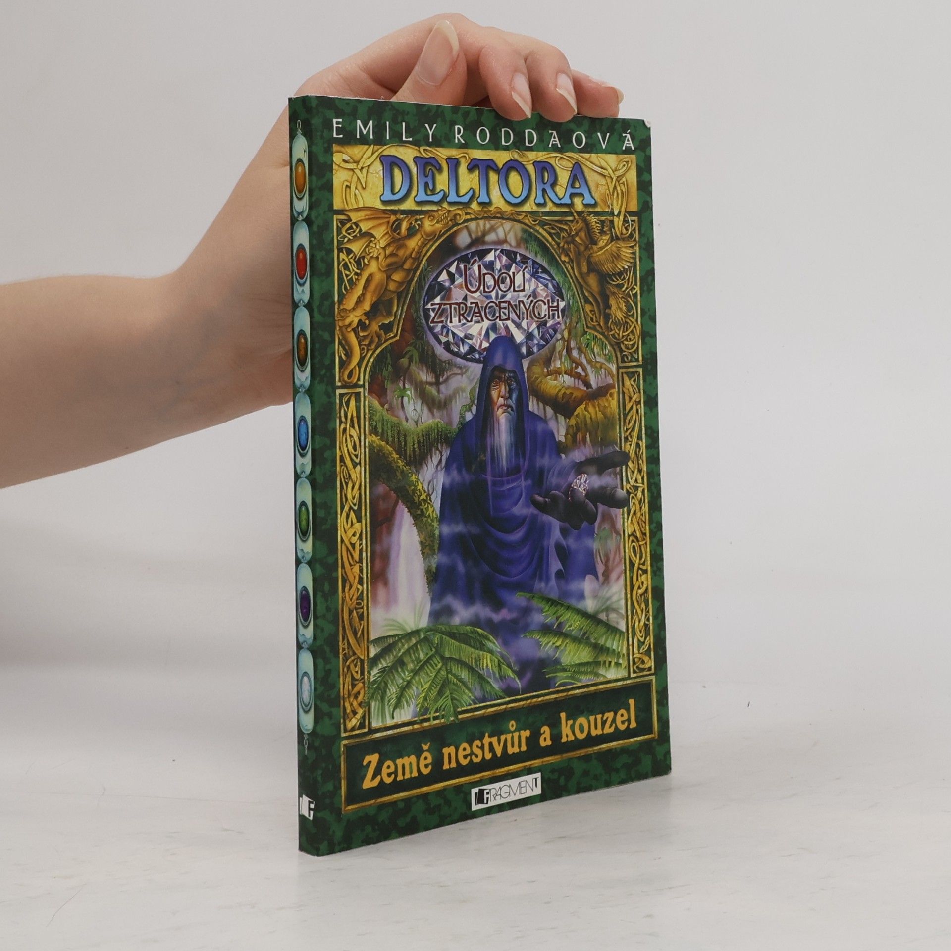 Jennifer Rowe Údolí ztracených. Deltora. 7. díl