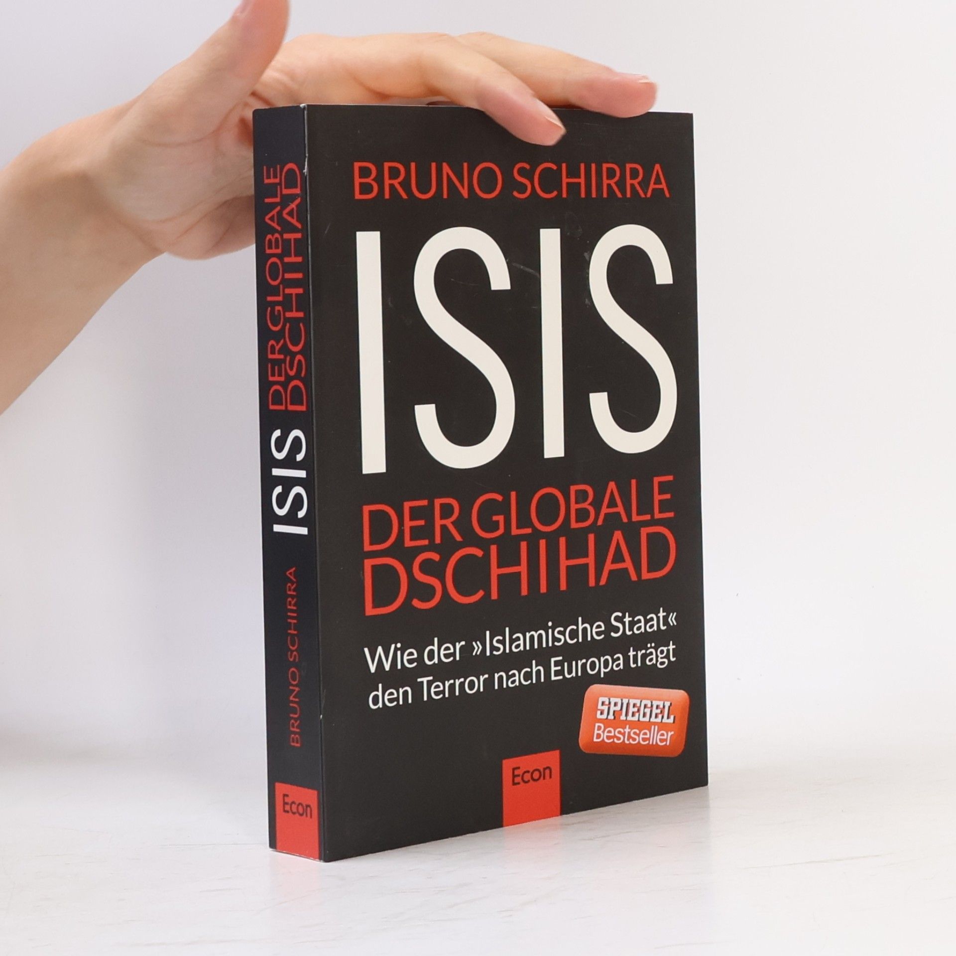 Bruno Schirra ISIS. Der globale Dschihad