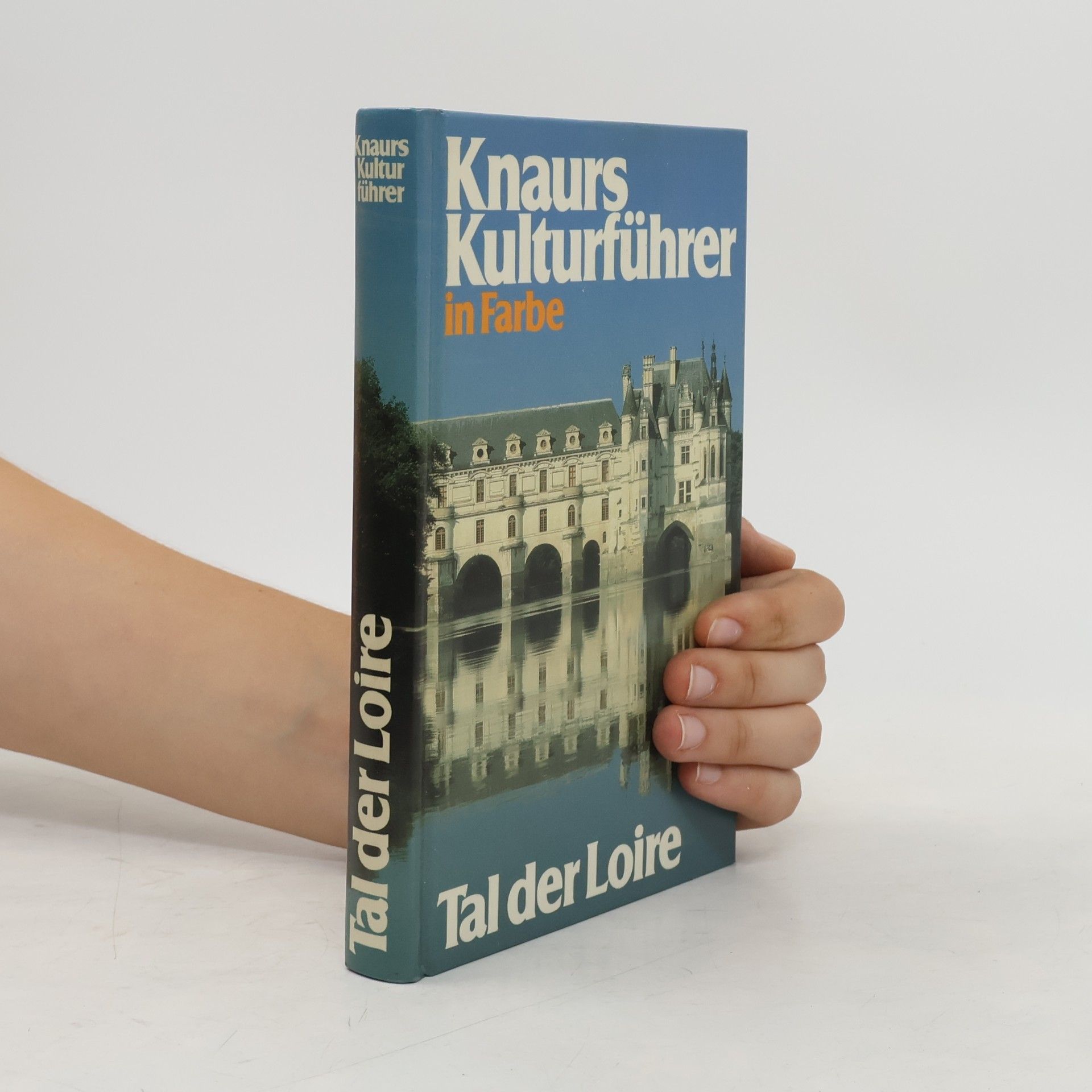 Collectif d'auteurs Knaurs Kulturführer in Farbe. Tal der Loire