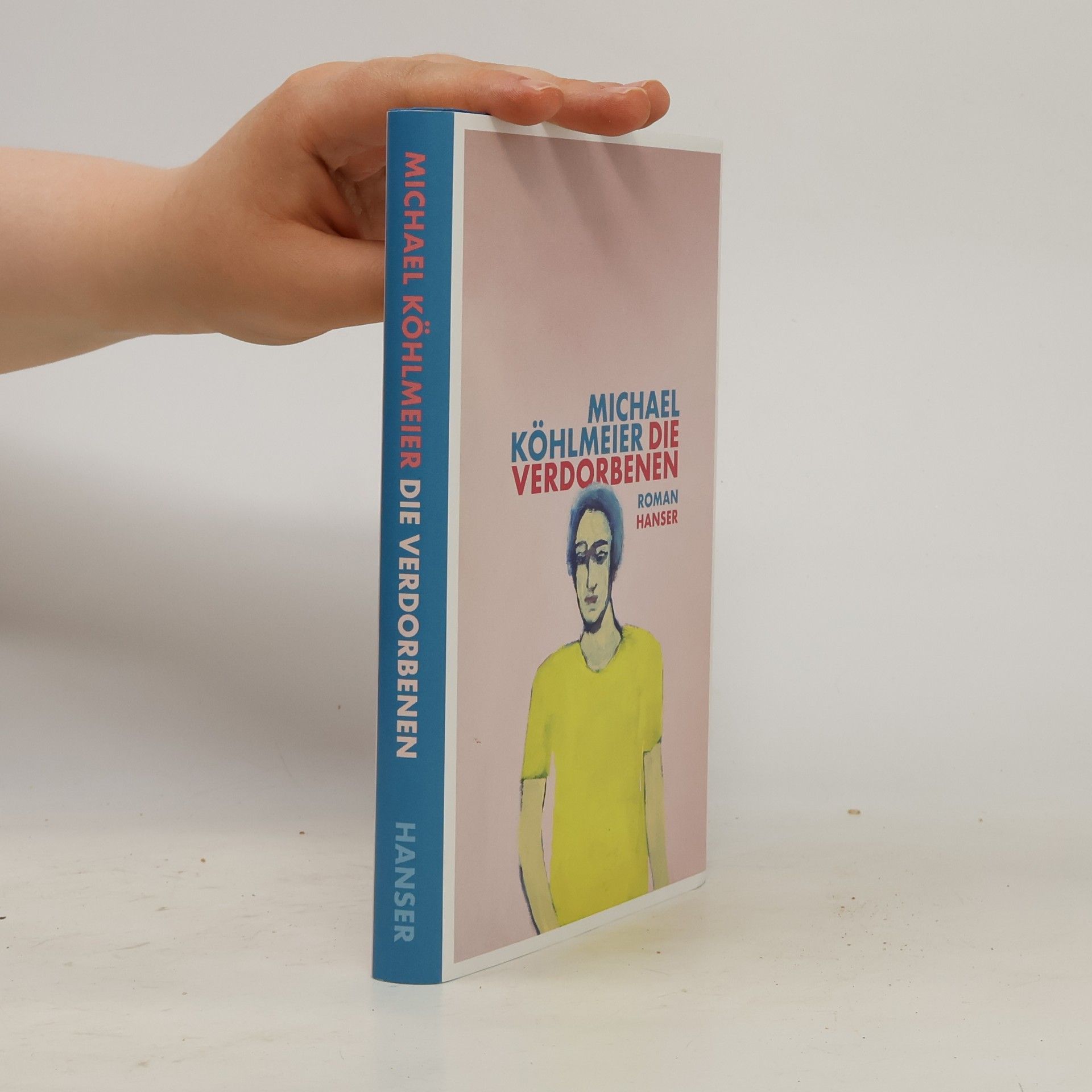 Michael Köhlmeier Die Verdorbenen