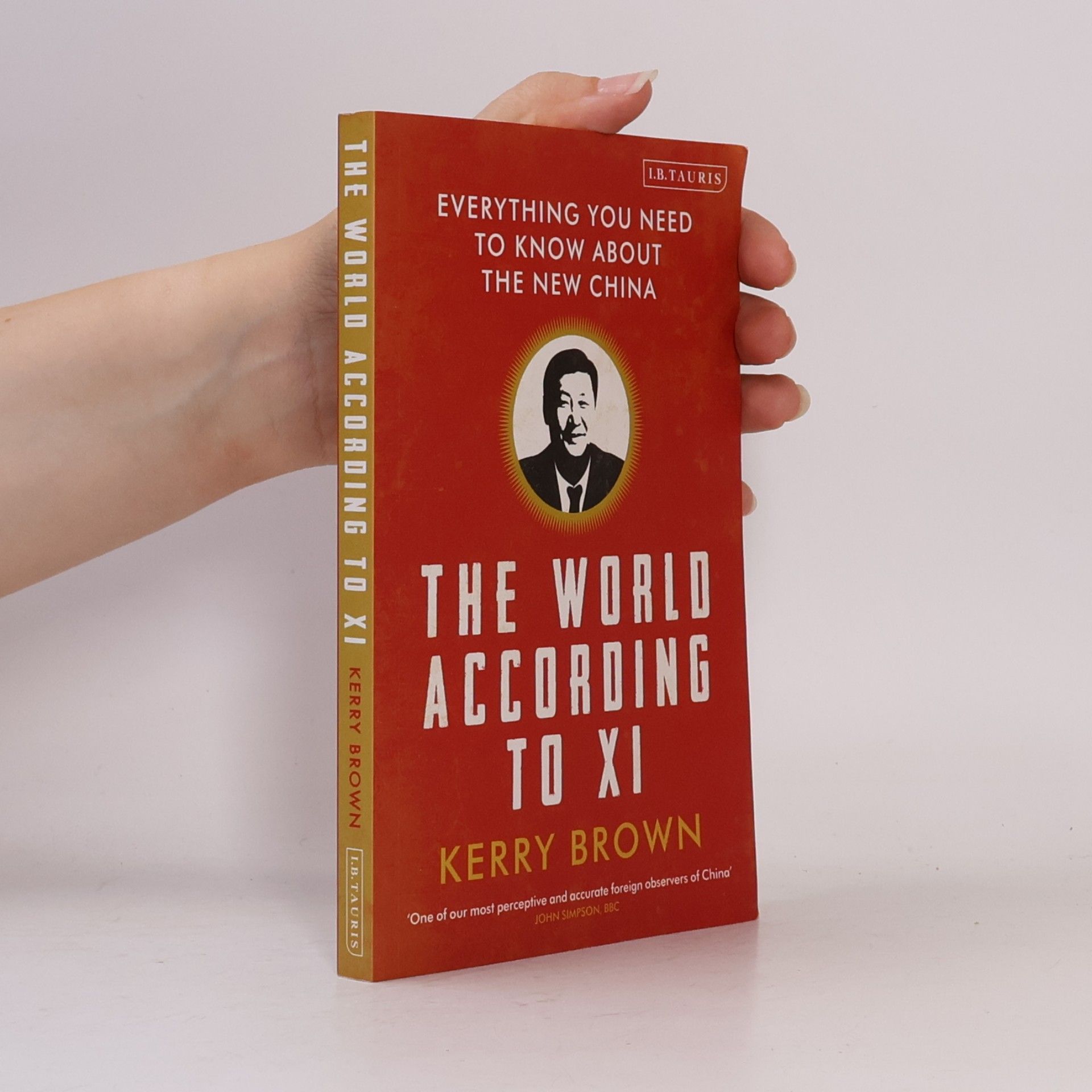 Kerry Brown The World According to Xi