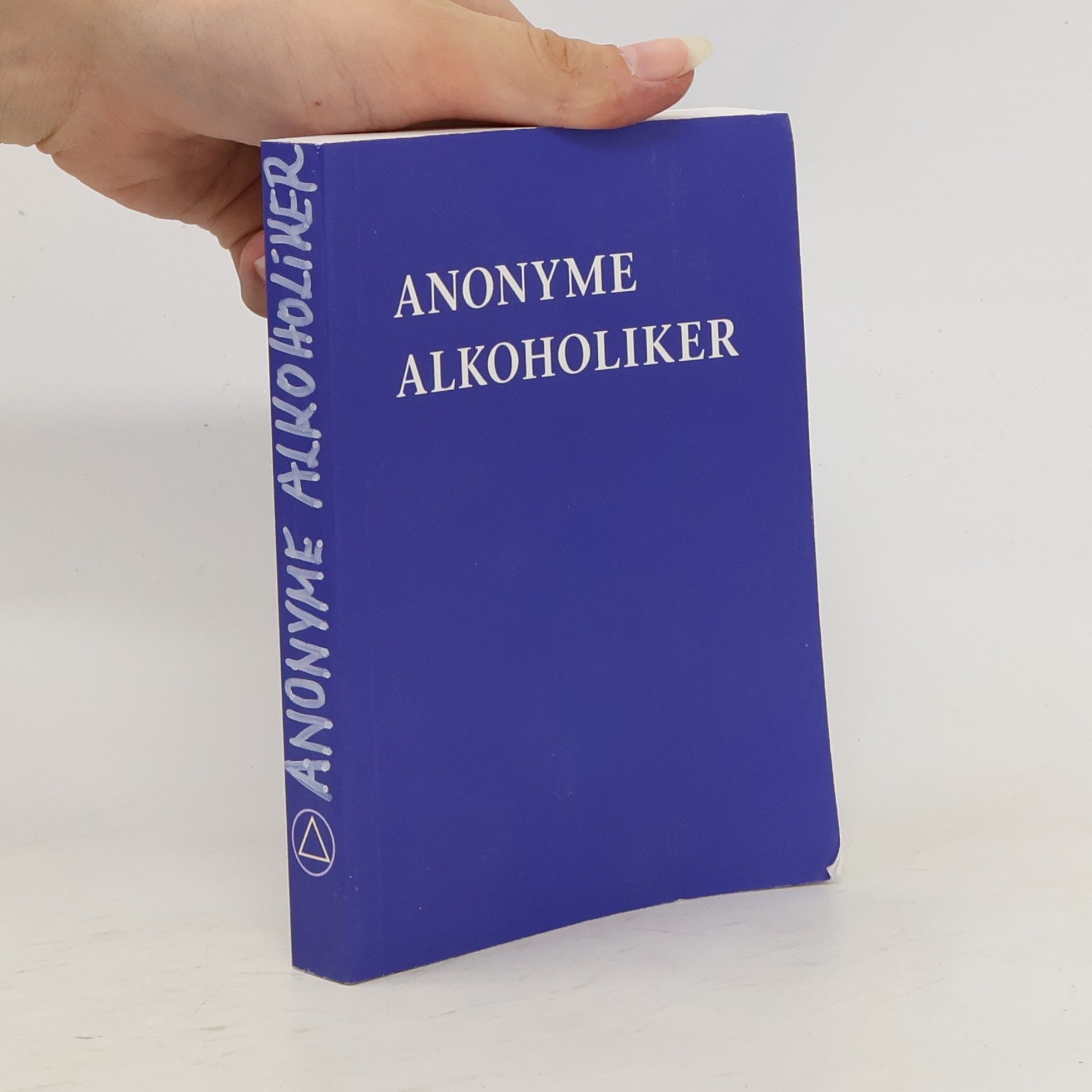 Kolektiv autorů Anonyme Alkoholiker