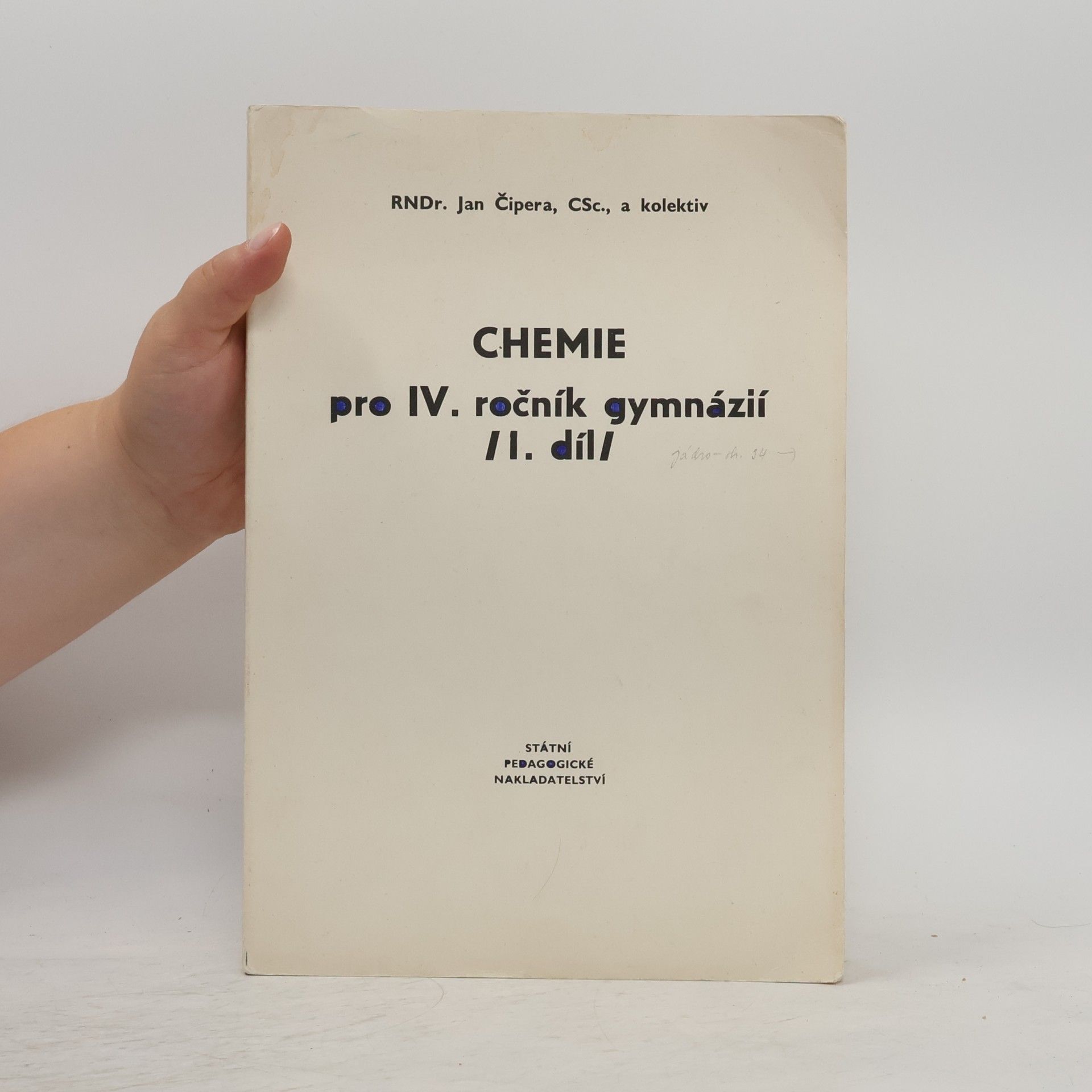 Jan Čipera Chemie pro IV. ročník gymnázií 1. díl