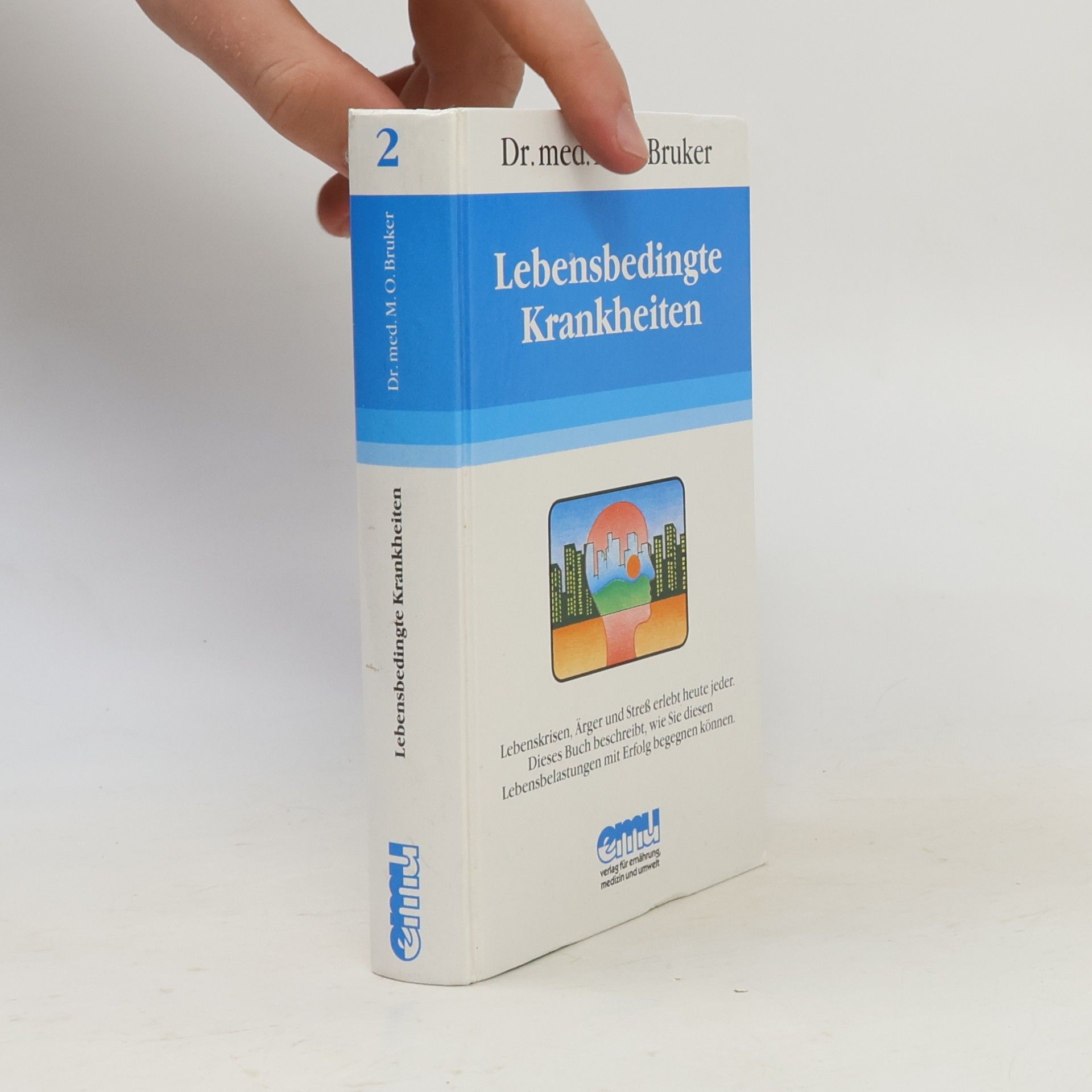 M. O. Bruker Lebensbedingte Krankheiten 2