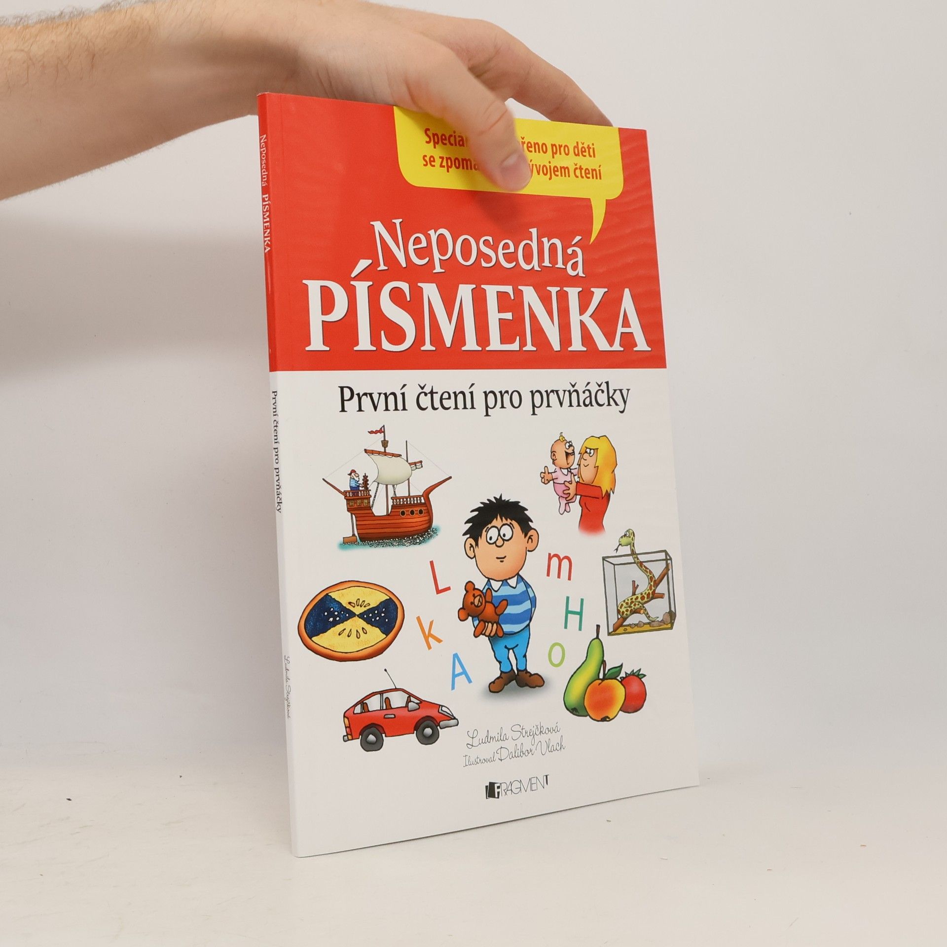 Ludmila Strejčková Neposedná písmenka : první čtení pro prvňáčky