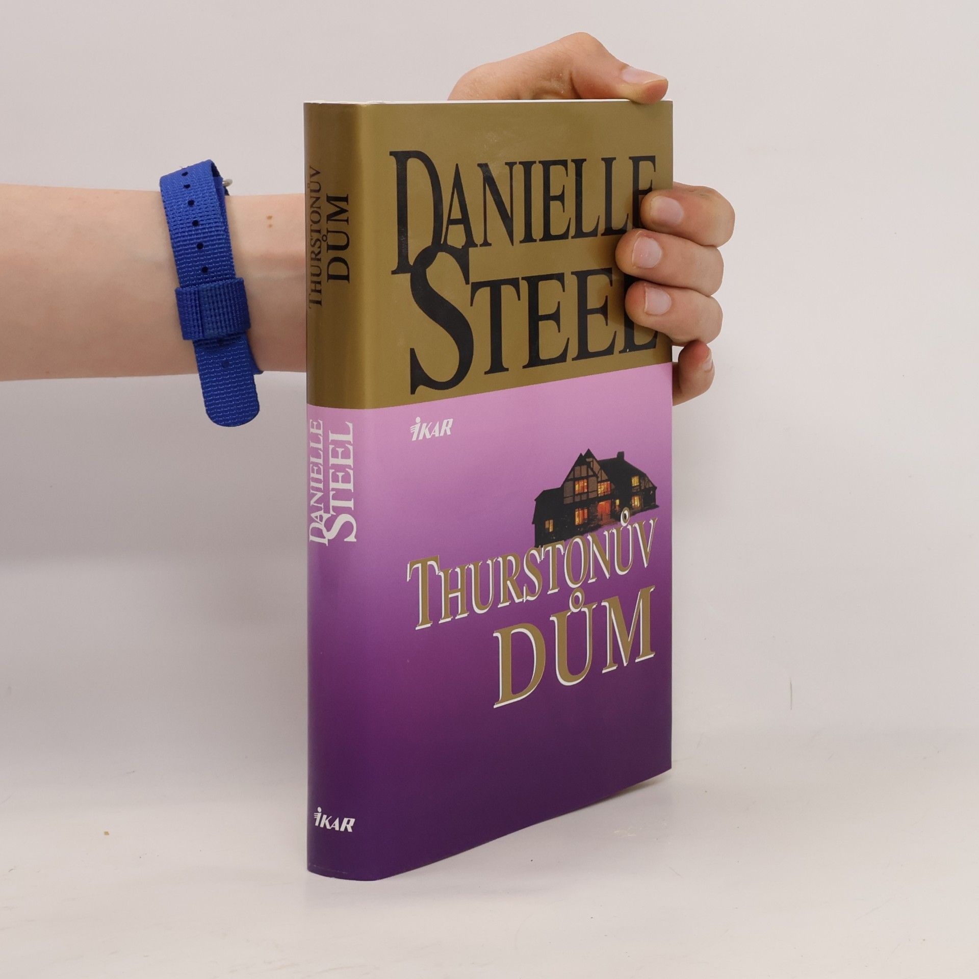 Danielle Steel Thurstonův dům