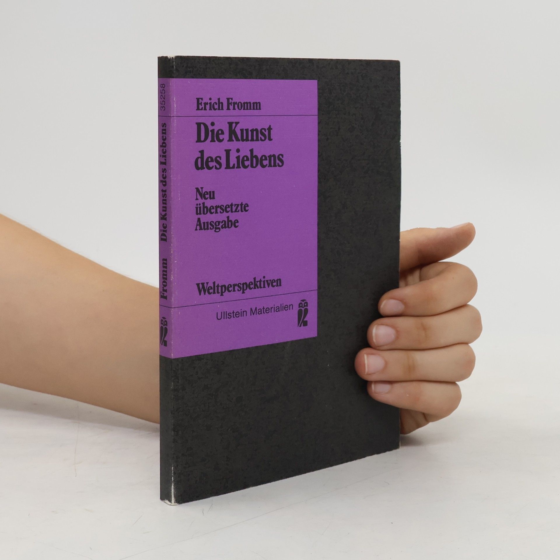 Erich Fromm Die Kunst des Liebens