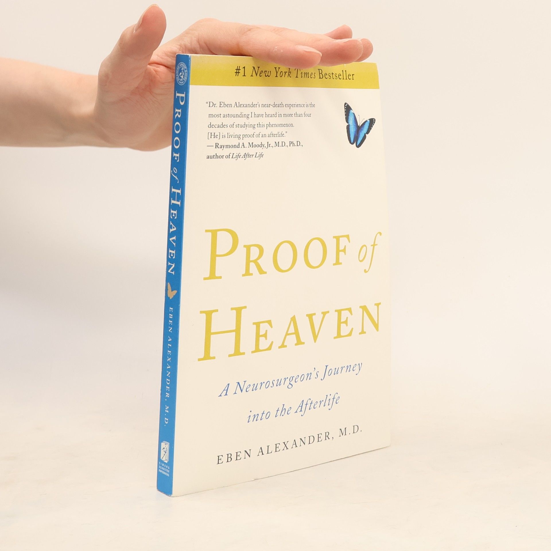 Eben Alexander Proof of Heaven : a neurosurgeon's journey into the afterlife