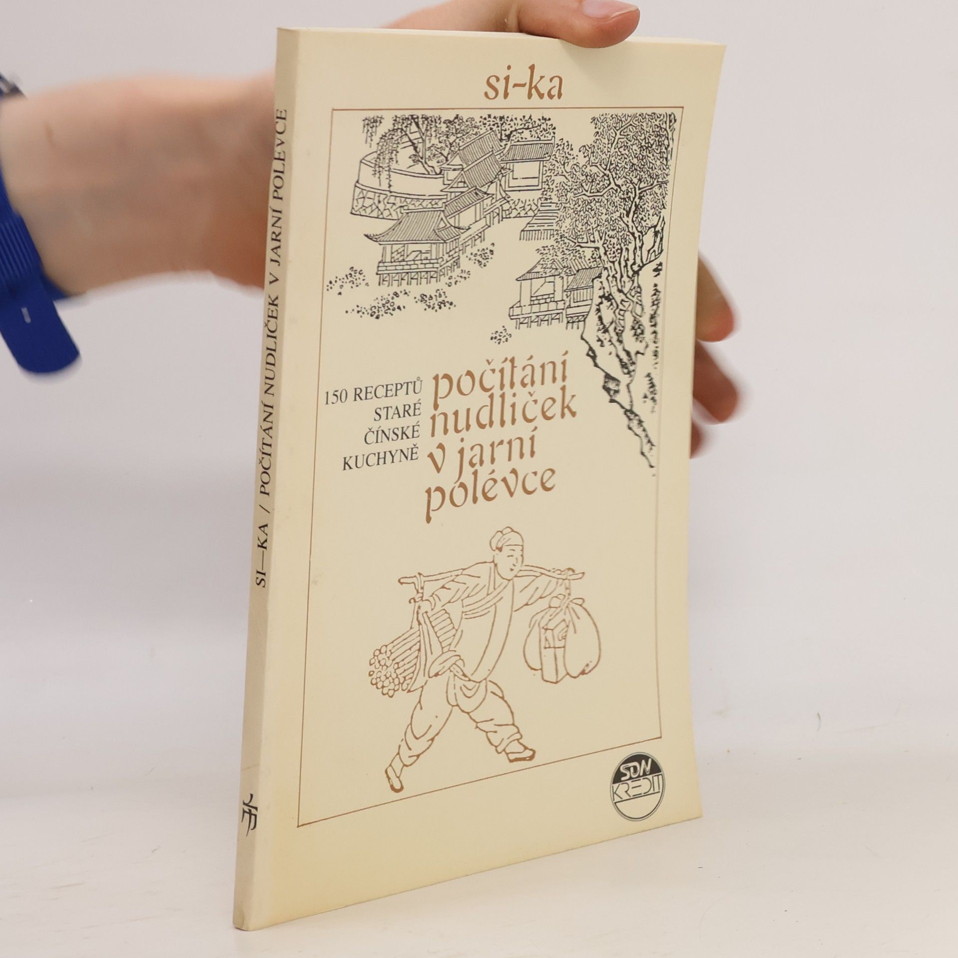 Počítání nudliček v jarní polévce. 150 receptů staré čínské kuchyně
