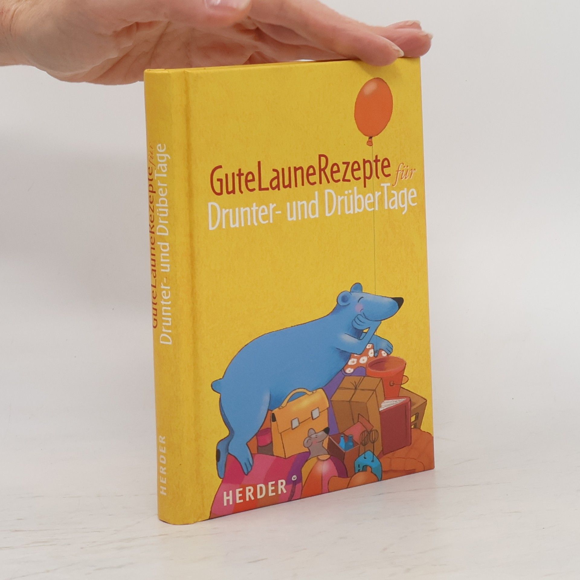 Carola Holland GuteLauneRezepte für Drunter- und DrüberTage