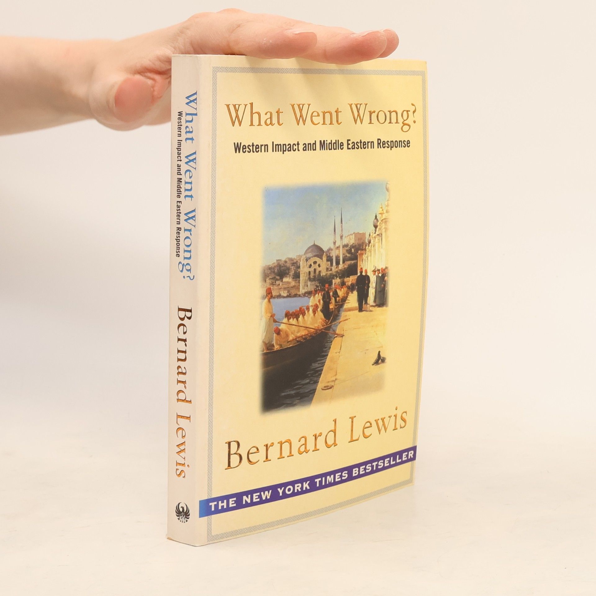 Bernard Lewis What Went Wrong? - Western Impact and Middle Eastern Response