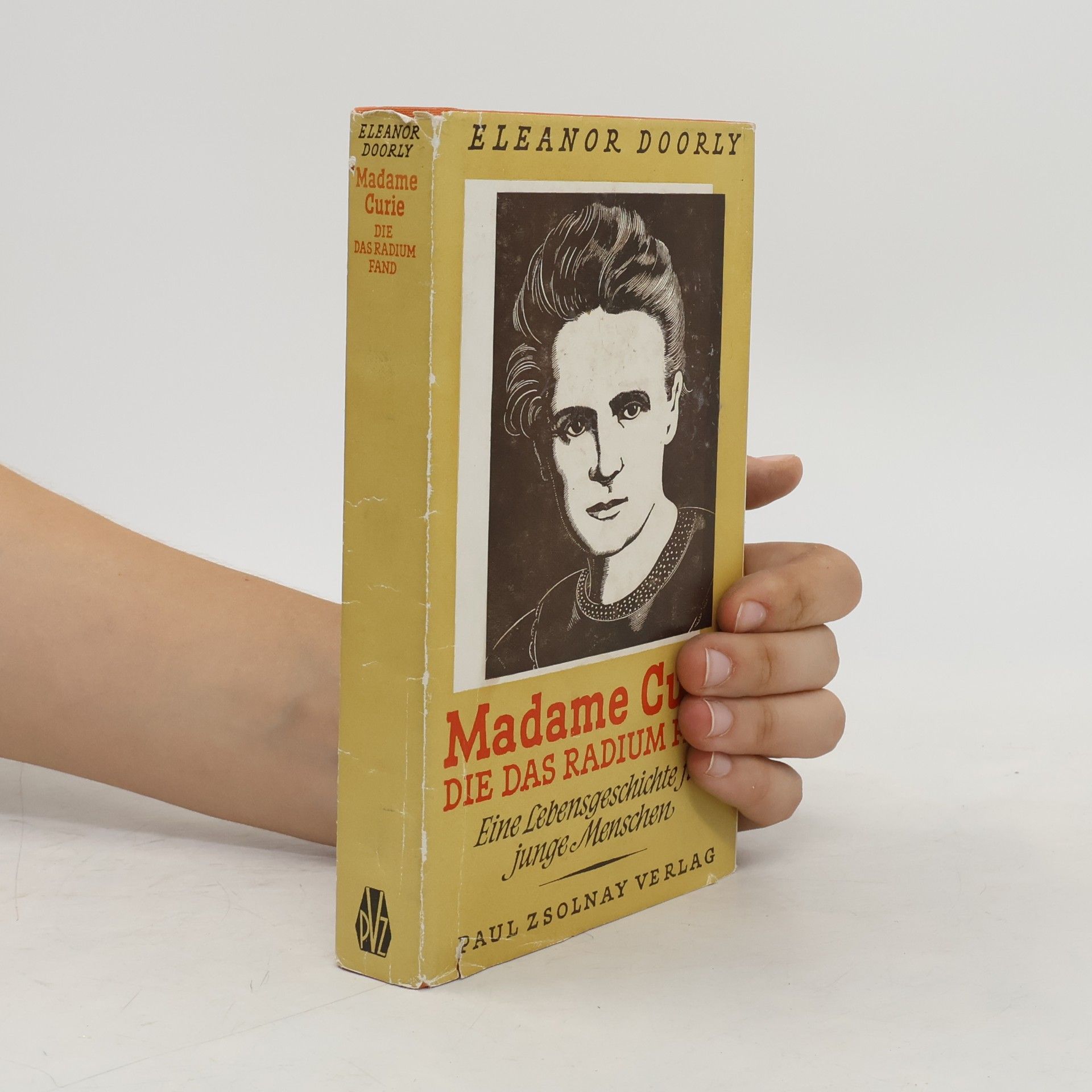 Eleanor Doorly Madame Curie. Die das Radium fand