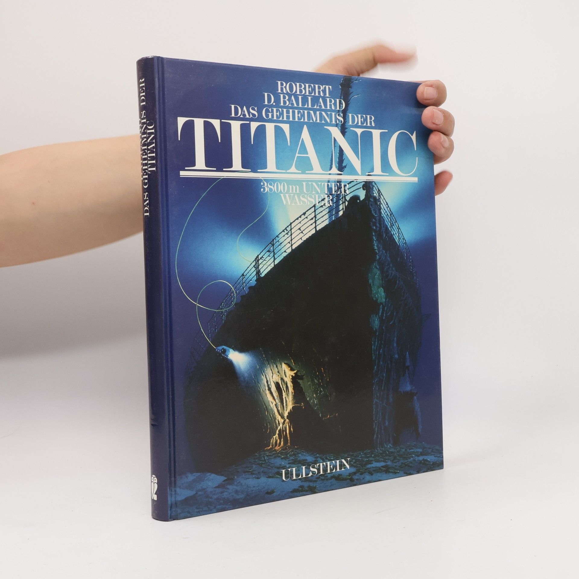 Robert D. Ballard Das Geheimnis Der Titanic