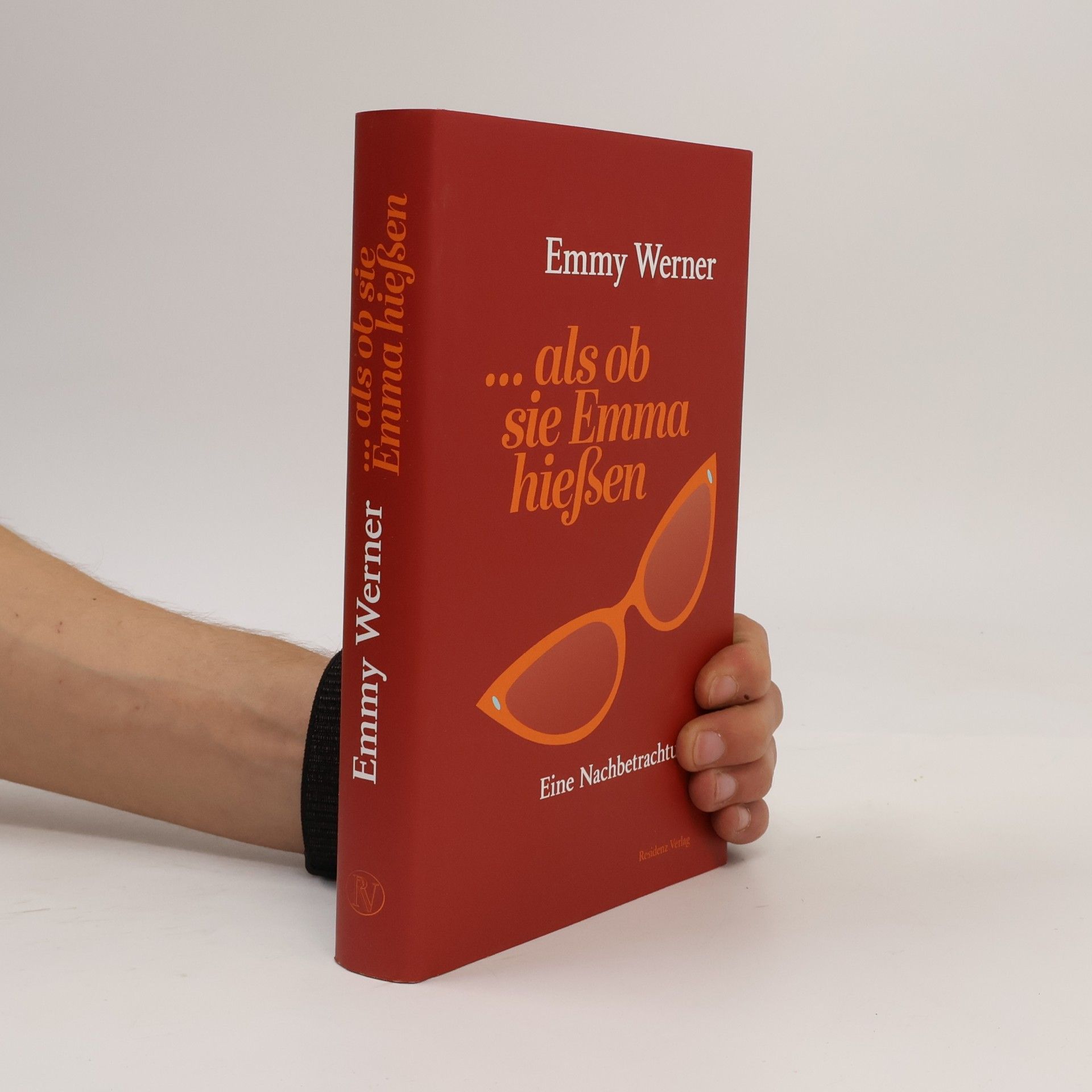 Emmy Werner ... als ob sie Emma hießen : eine Nachbetrachtung