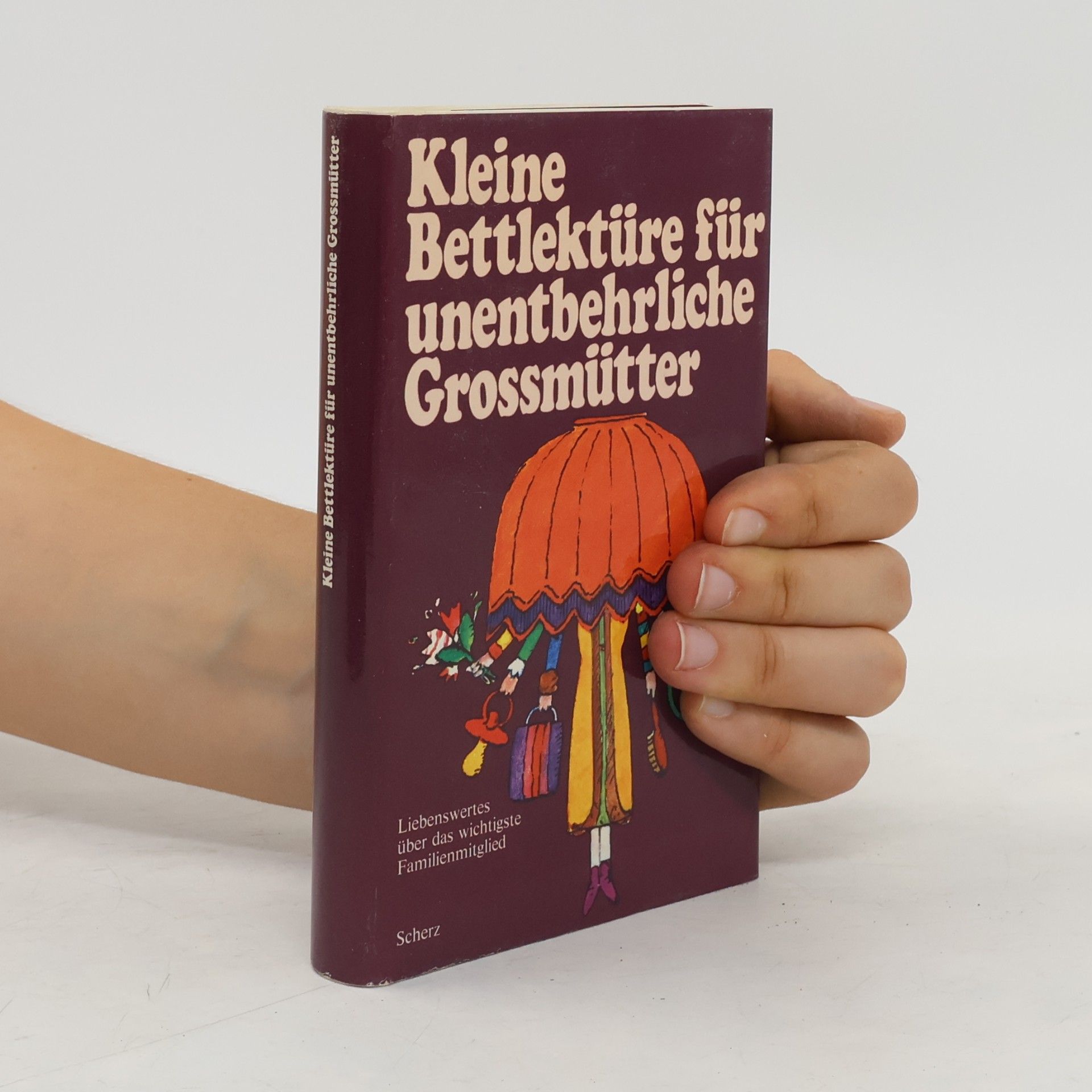 Autorenkollektiv Kleine Bettlektüre für unentbehrliche Grossmütter