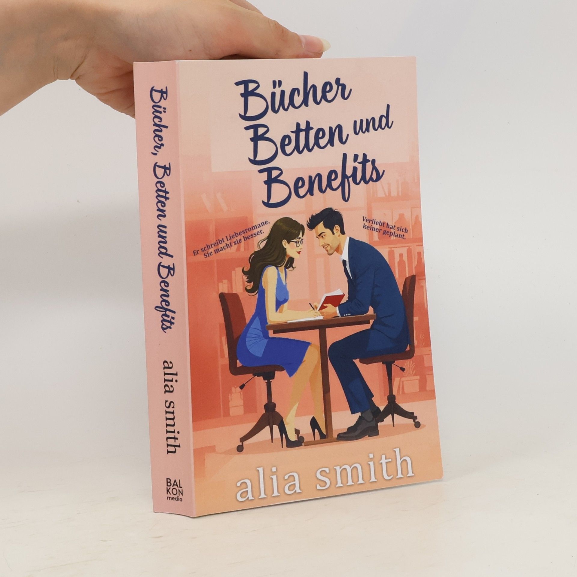 Alia Smith Romantik am Arbeitsplatz: Bücher, Betten und Benefits