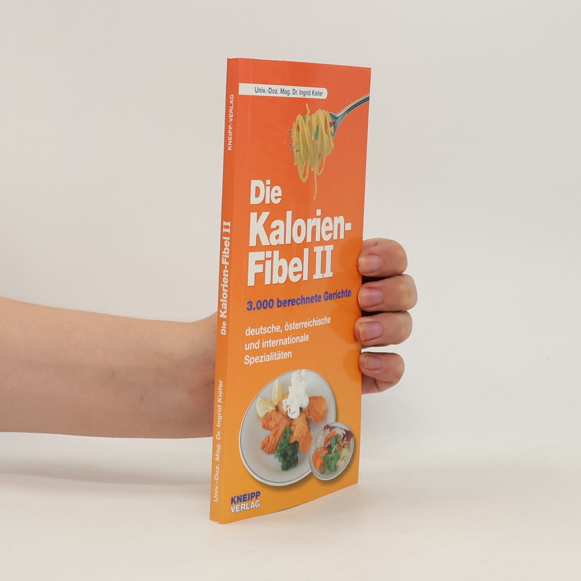 Autorenkollektiv Die Kalorien-Fibel 2