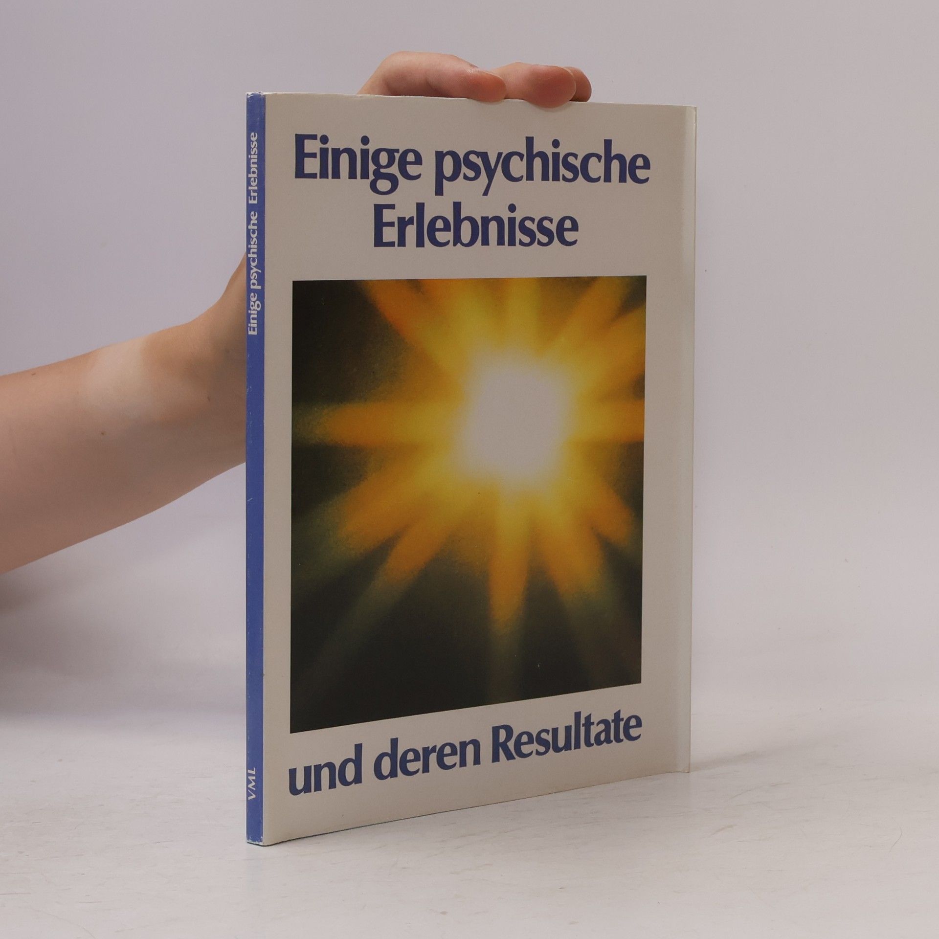 Einige psychische Erlebnisse und deren Resultate