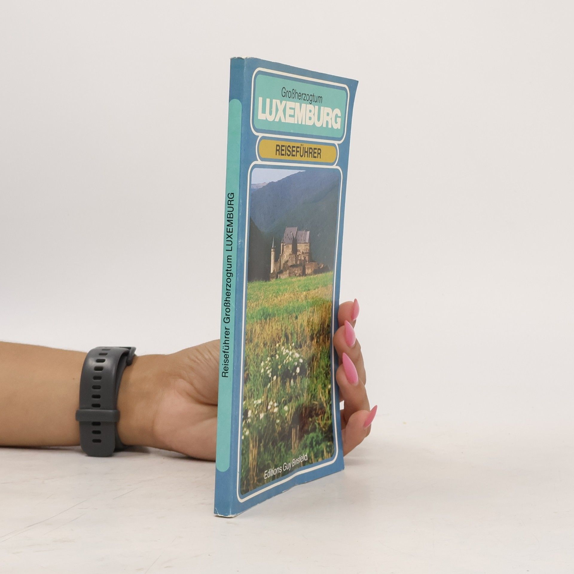 Collectif d'auteurs Reiseführer Großherzogtum Luxemburg. Dt
