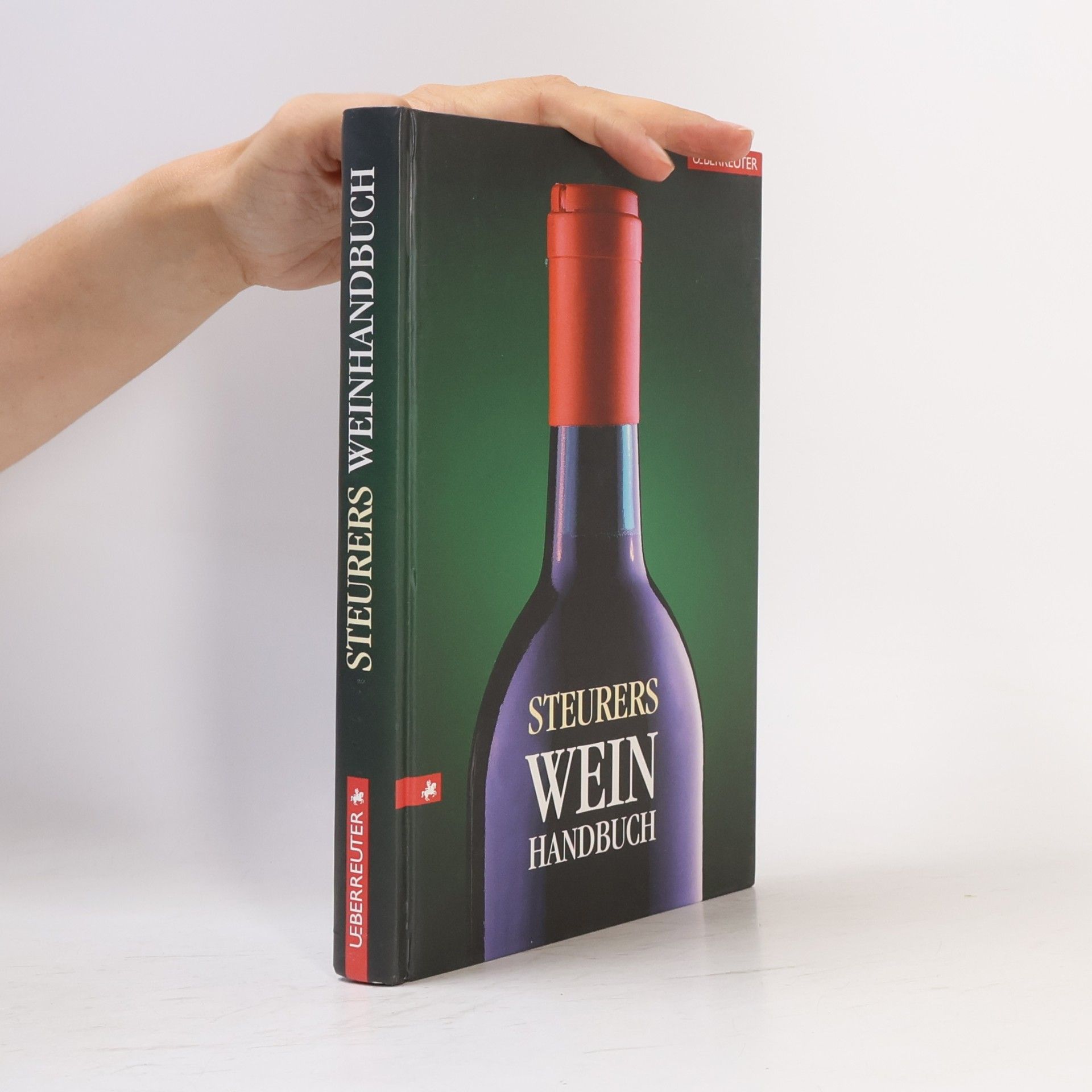 Rudolf Steurer Steurers Weinhandbuch