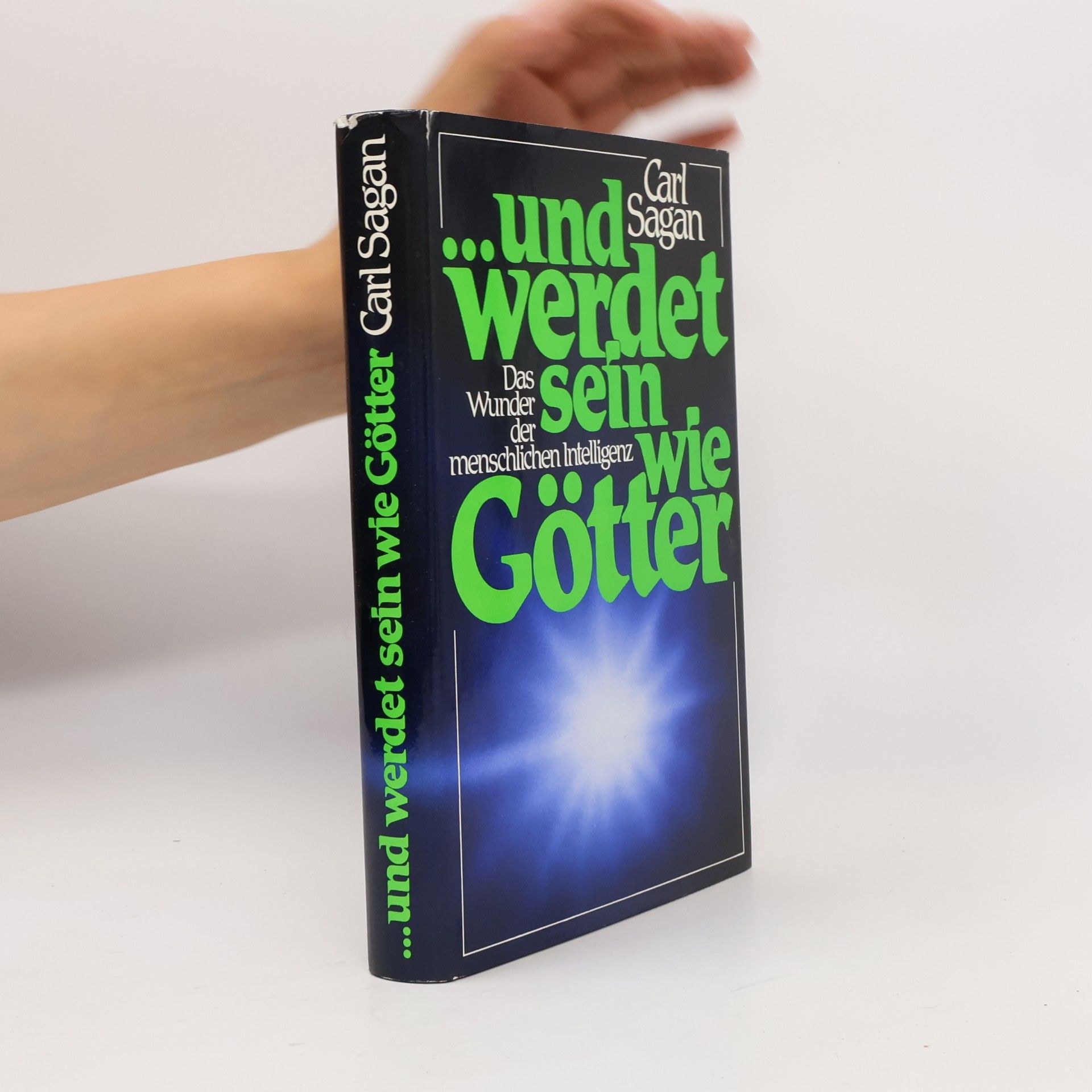 Carl Sagan ... und werdet sein wie Götter