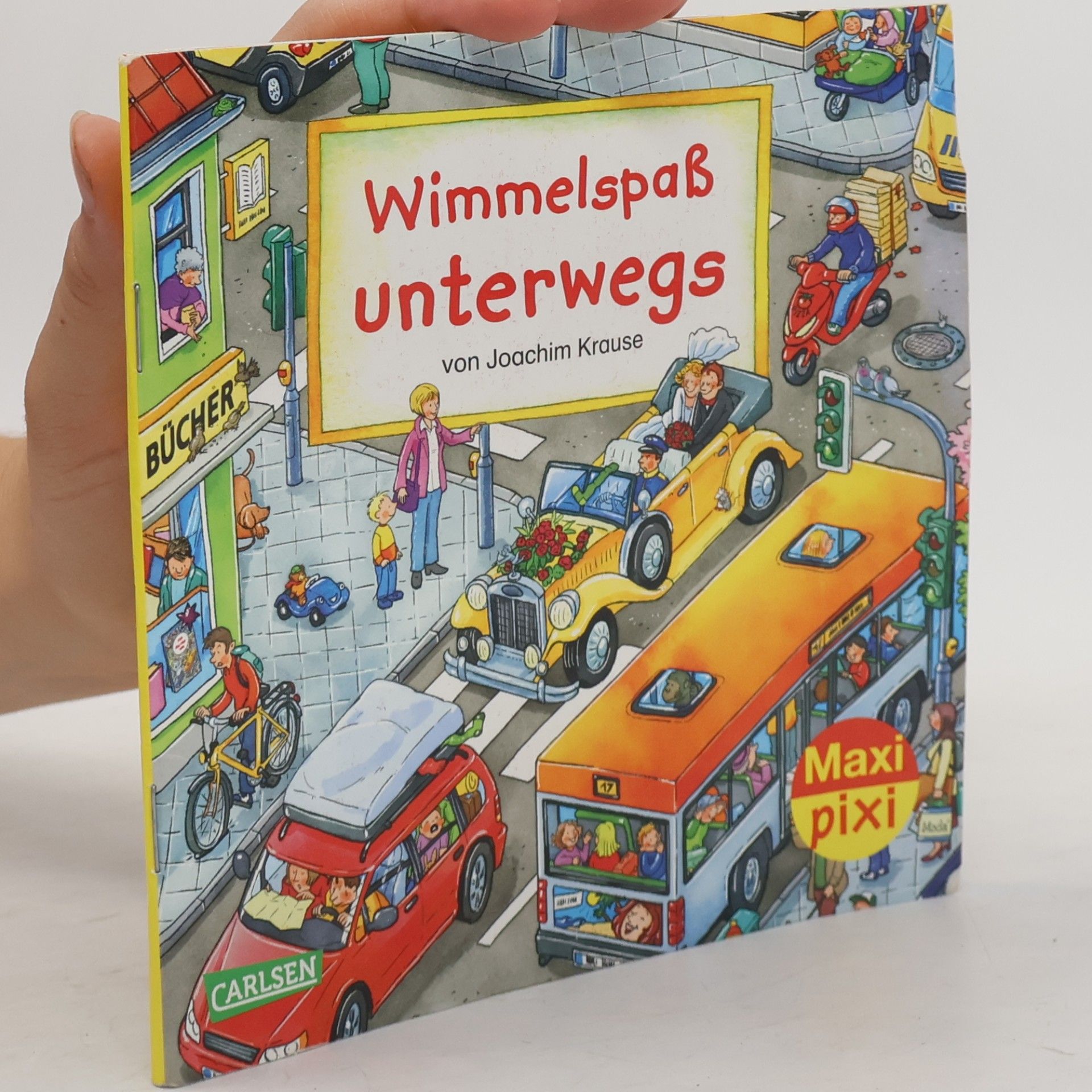 Joachim Krause Maxi Pixi - Wimmelspaß Unterwegs