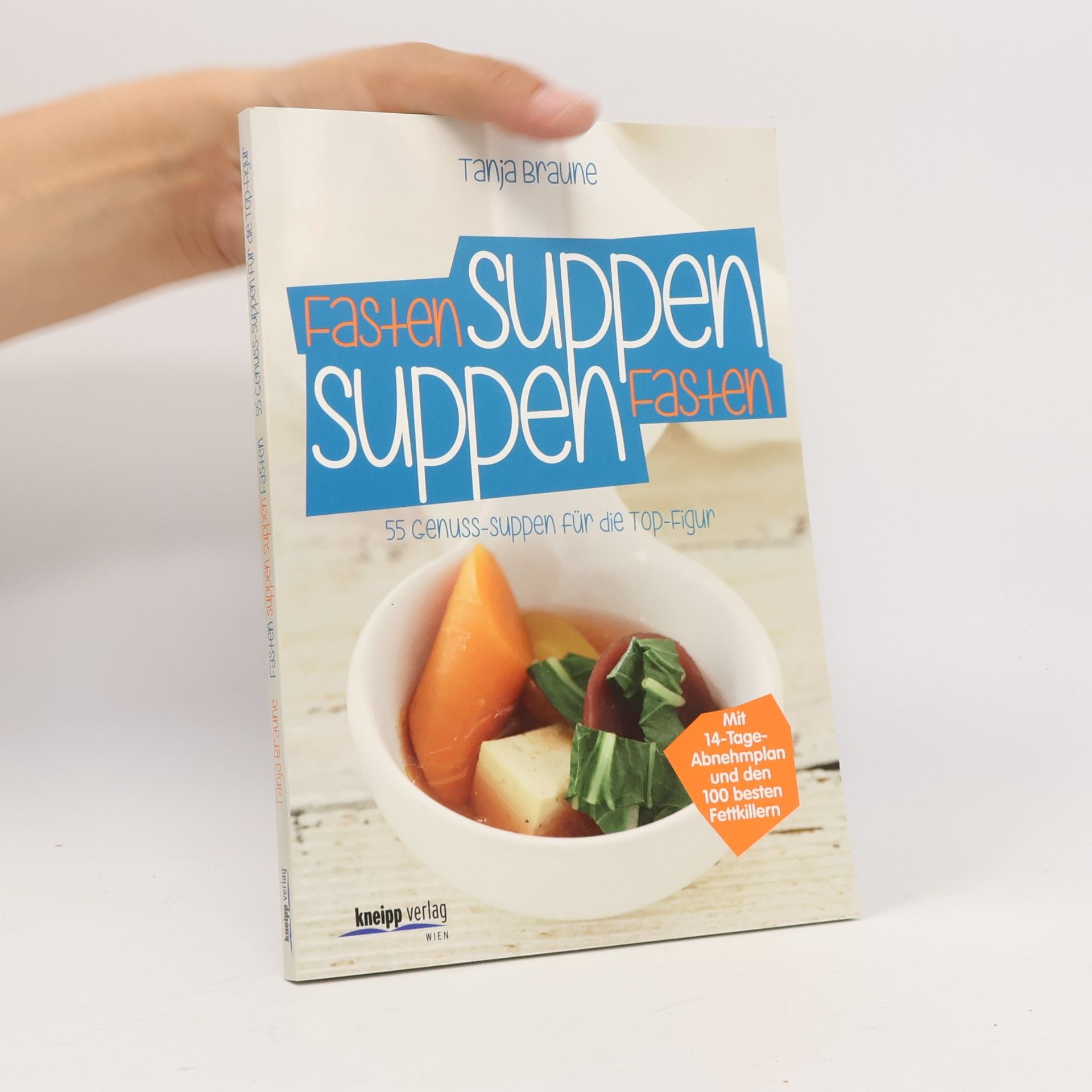 Tanja Braune Fastensuppen - Suppenfasten