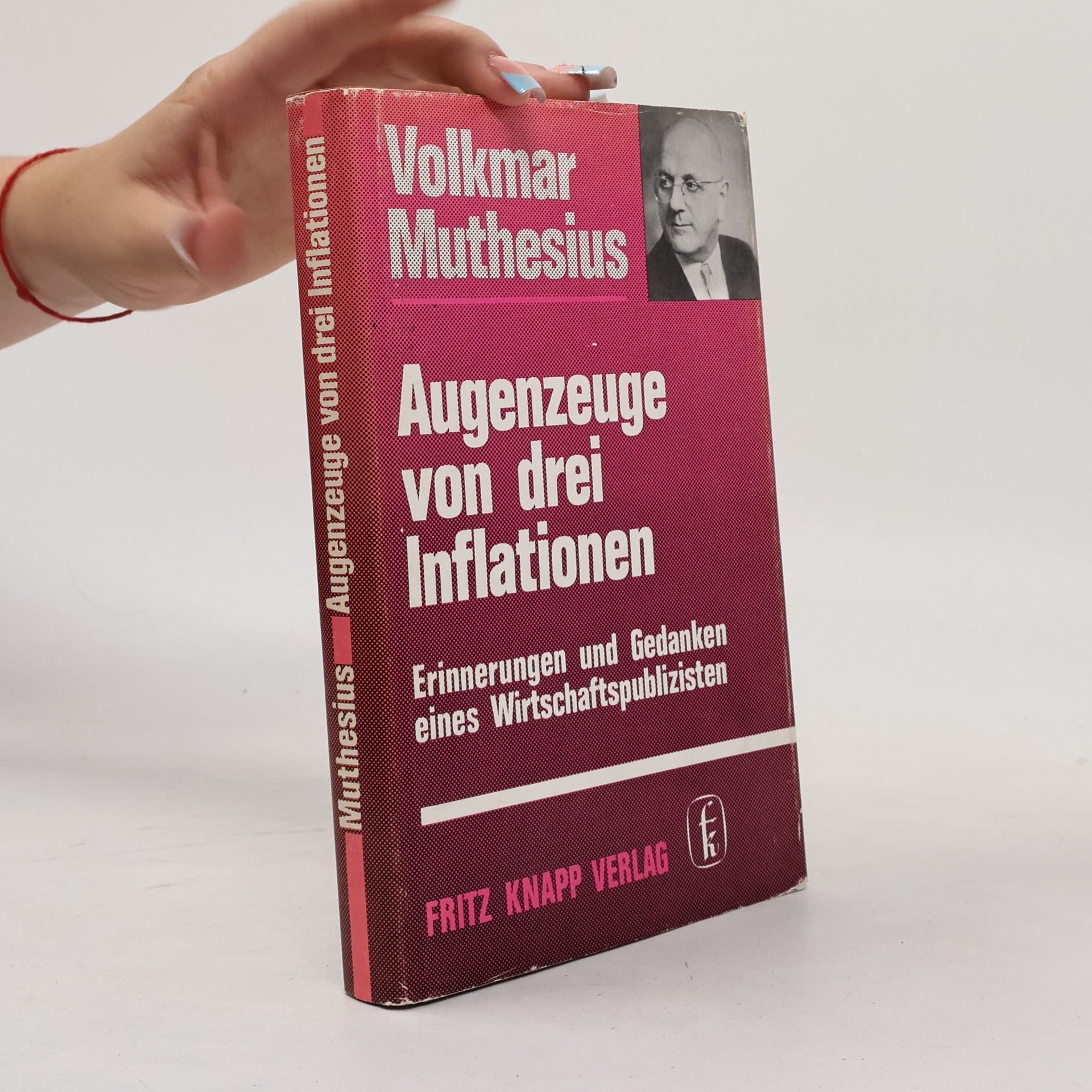 Augenzeuge von drei Inflationen