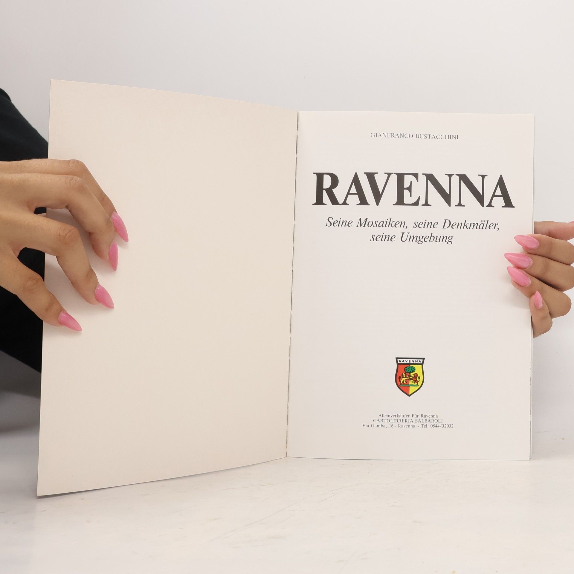 Gianfranco Bustacchini Ravenna. Geschichts- und Kunstführer
