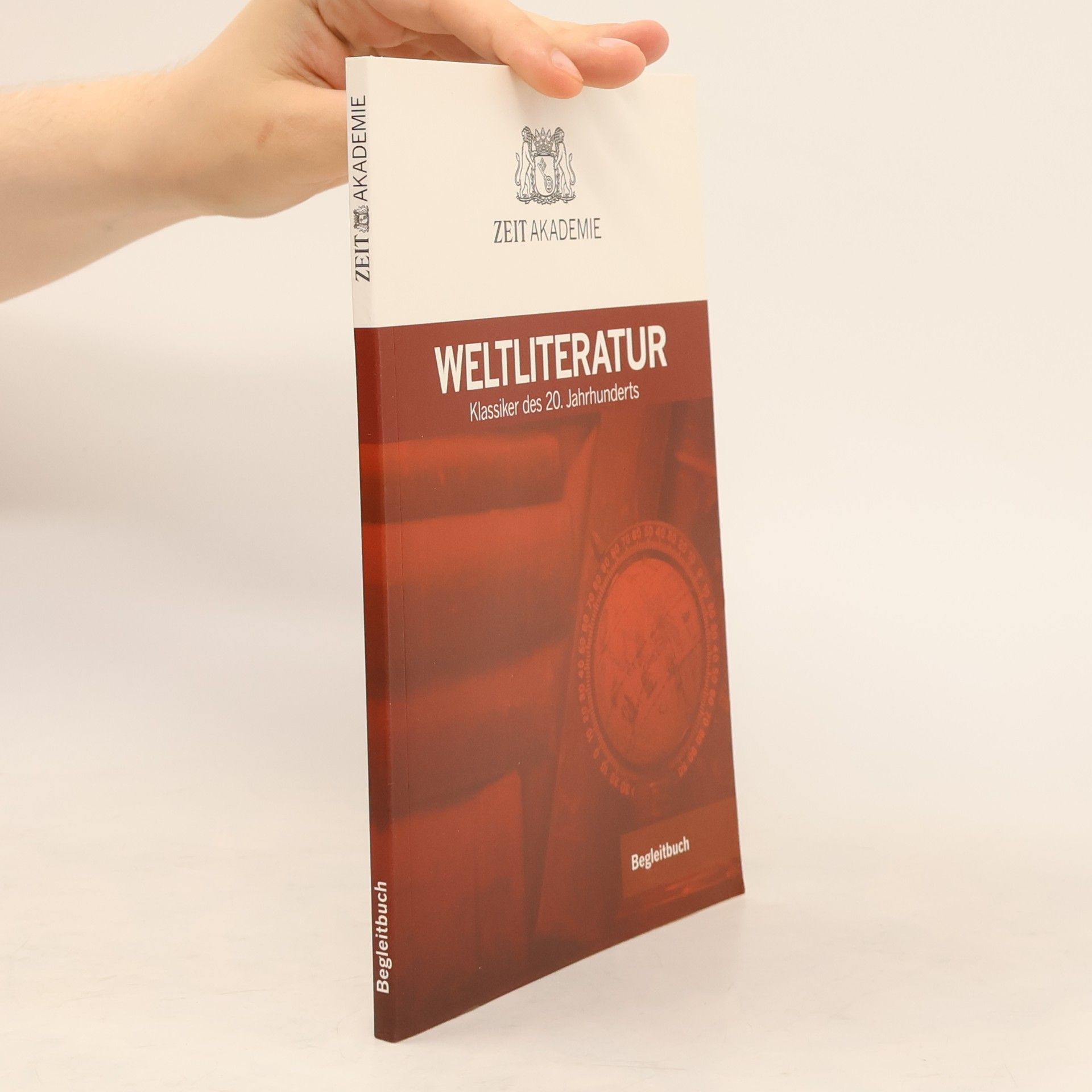 Autorenkollektiv Zeit Akademie. Weltliteratur. Klassiker des 20. Jahrhunderts