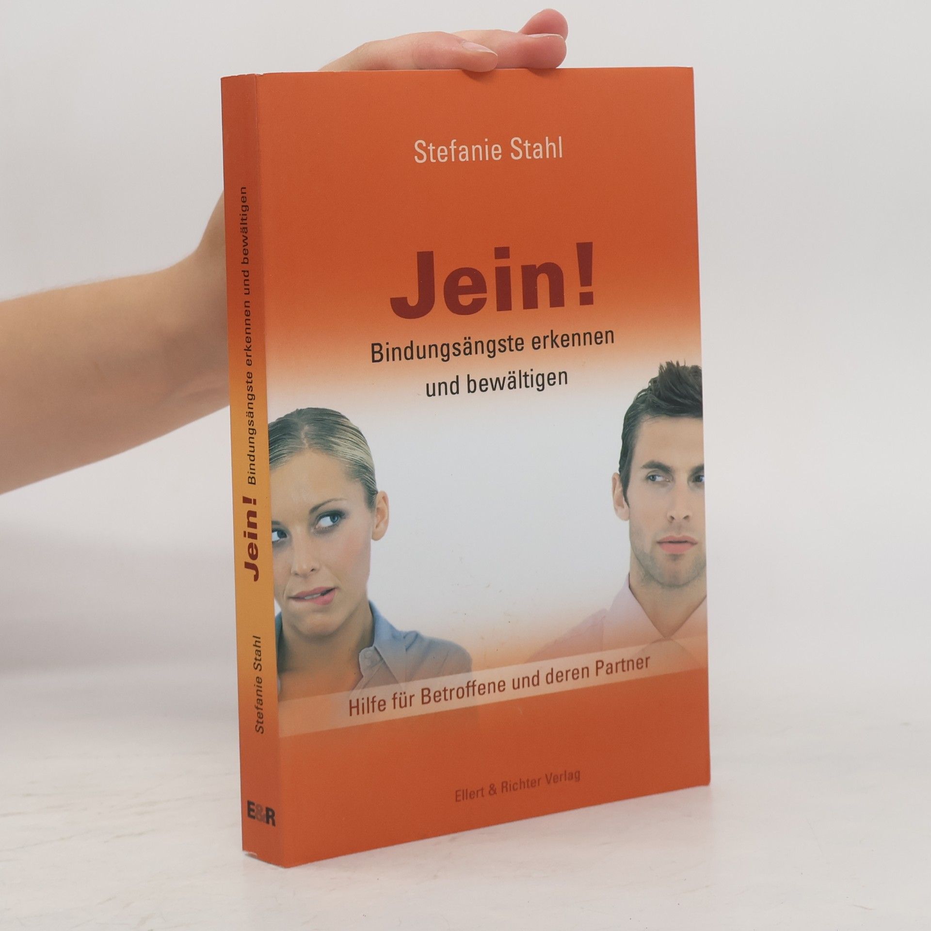 Stefanie Stahl Jein! Bindungsängste erkennen und bewältigen